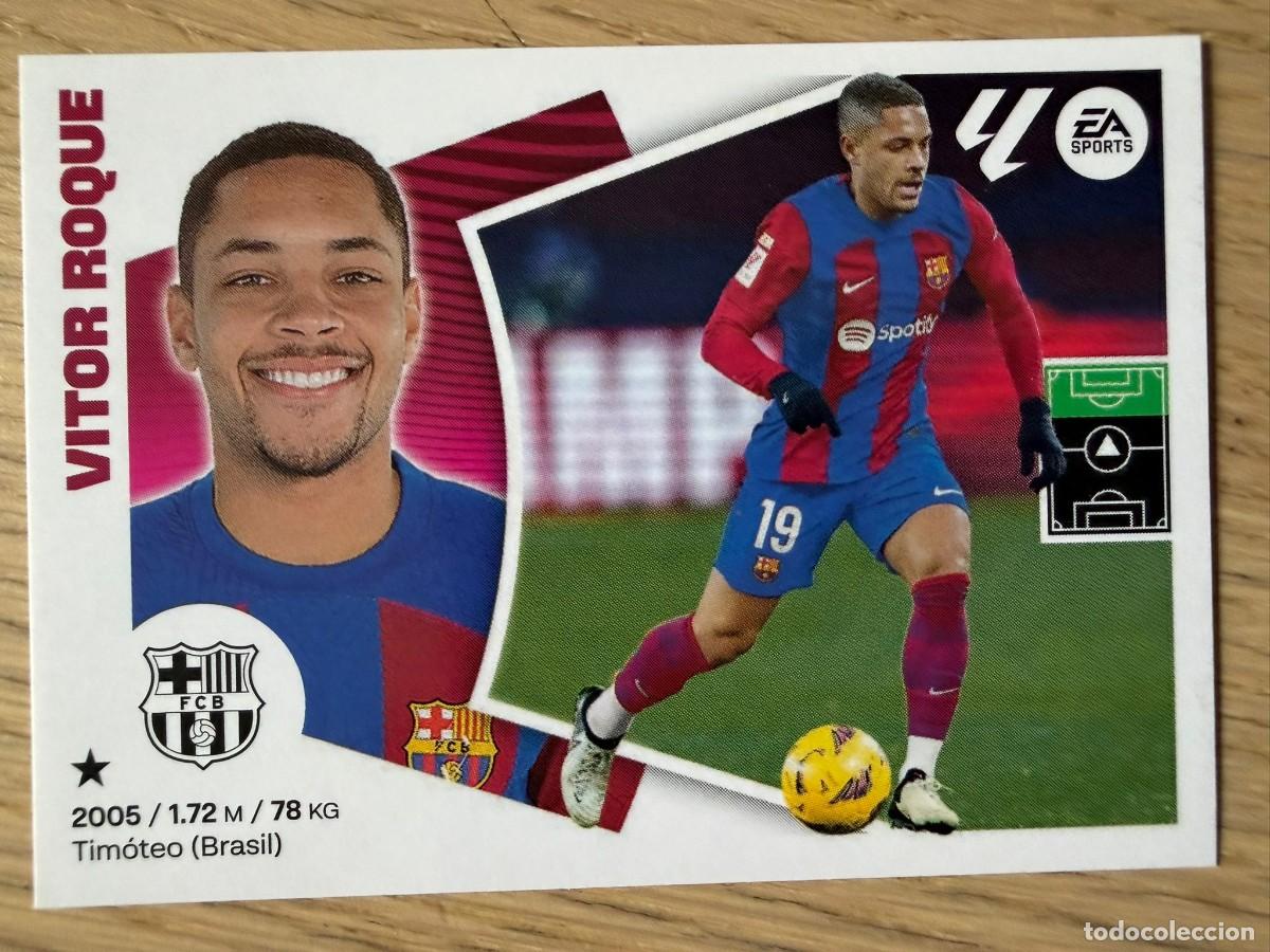 Cromos de f&uacute;tbol: 18B 18 B VITOR ROQUE BARCELONA 24 25 2024 2025 LIGA EA SPORTS COLECCIONES ESTE SIN PEGAR STICKER