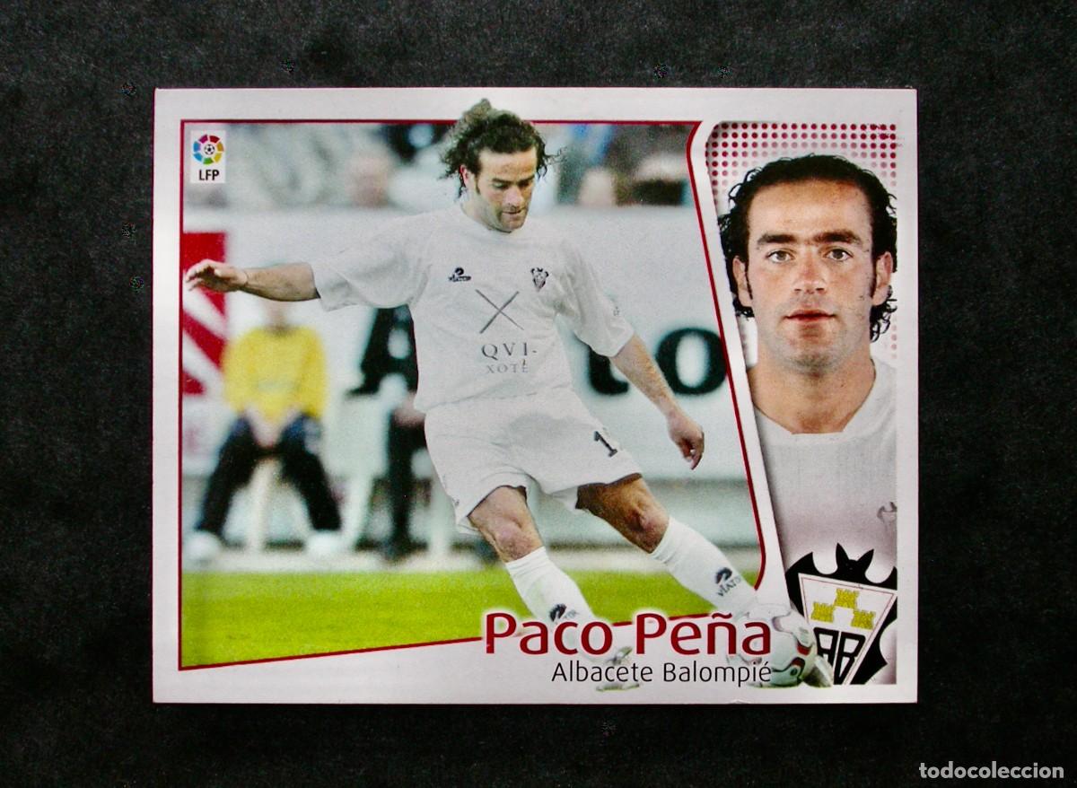 Cromos de f&uacute;tbol: PACO PE&Ntilde;A / ALBACETE / EDICIONES ESTE LIGA 2004-2005 04-05 / NUNCA PEGADO