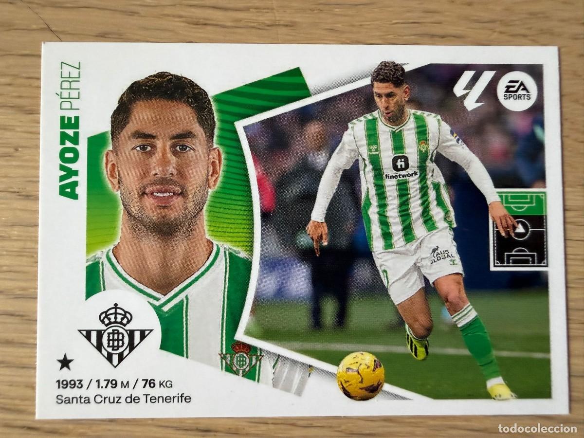 Cromos de f&uacute;tbol: 18 AYOZE REAL BETIS 24 25 2024 2025 LIGA EA SPORTS COLECCIONES ESTE SIN PEGAR STICKER