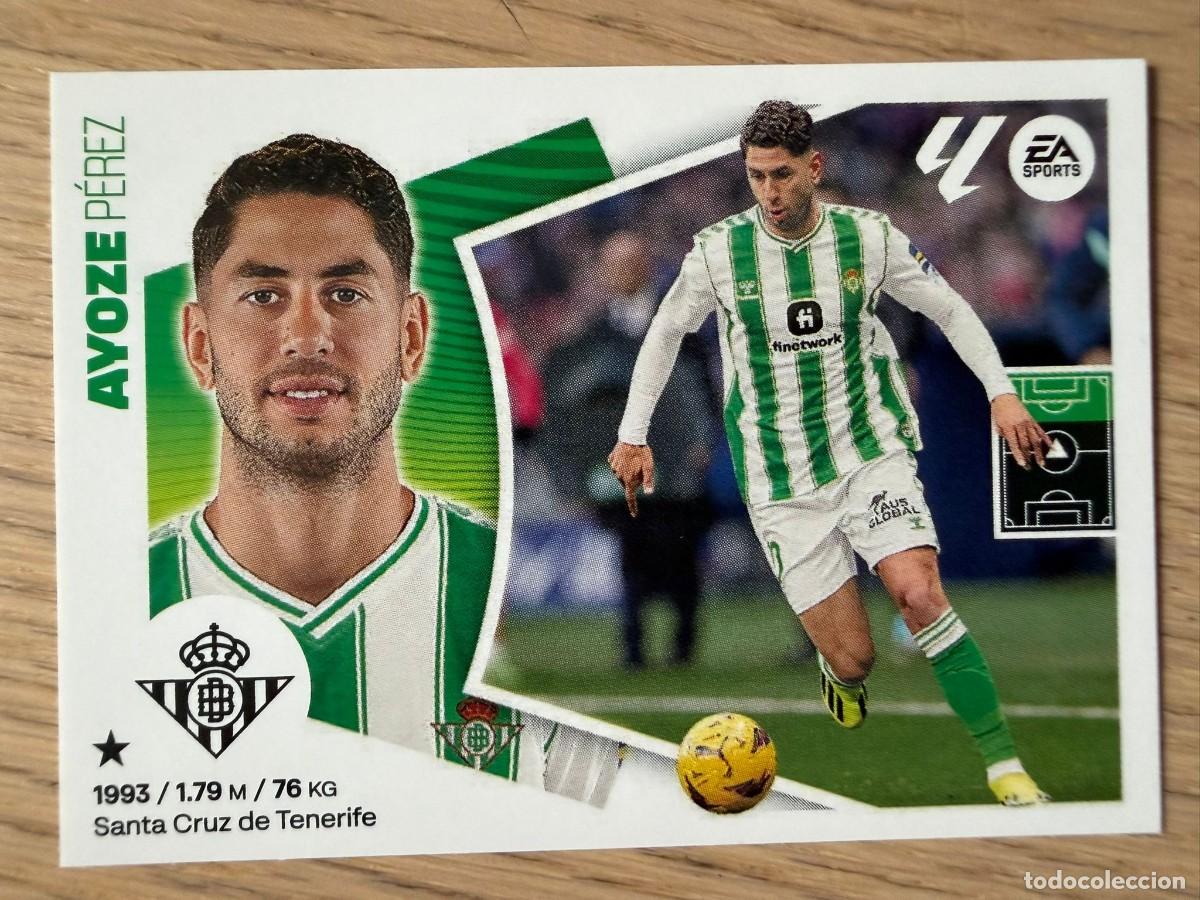 Cromos de f&uacute;tbol: 18 AYOZE REAL BETIS 24 25 2024 2025 LIGA EA SPORTS COLECCIONES ESTE SIN PEGAR STICKER