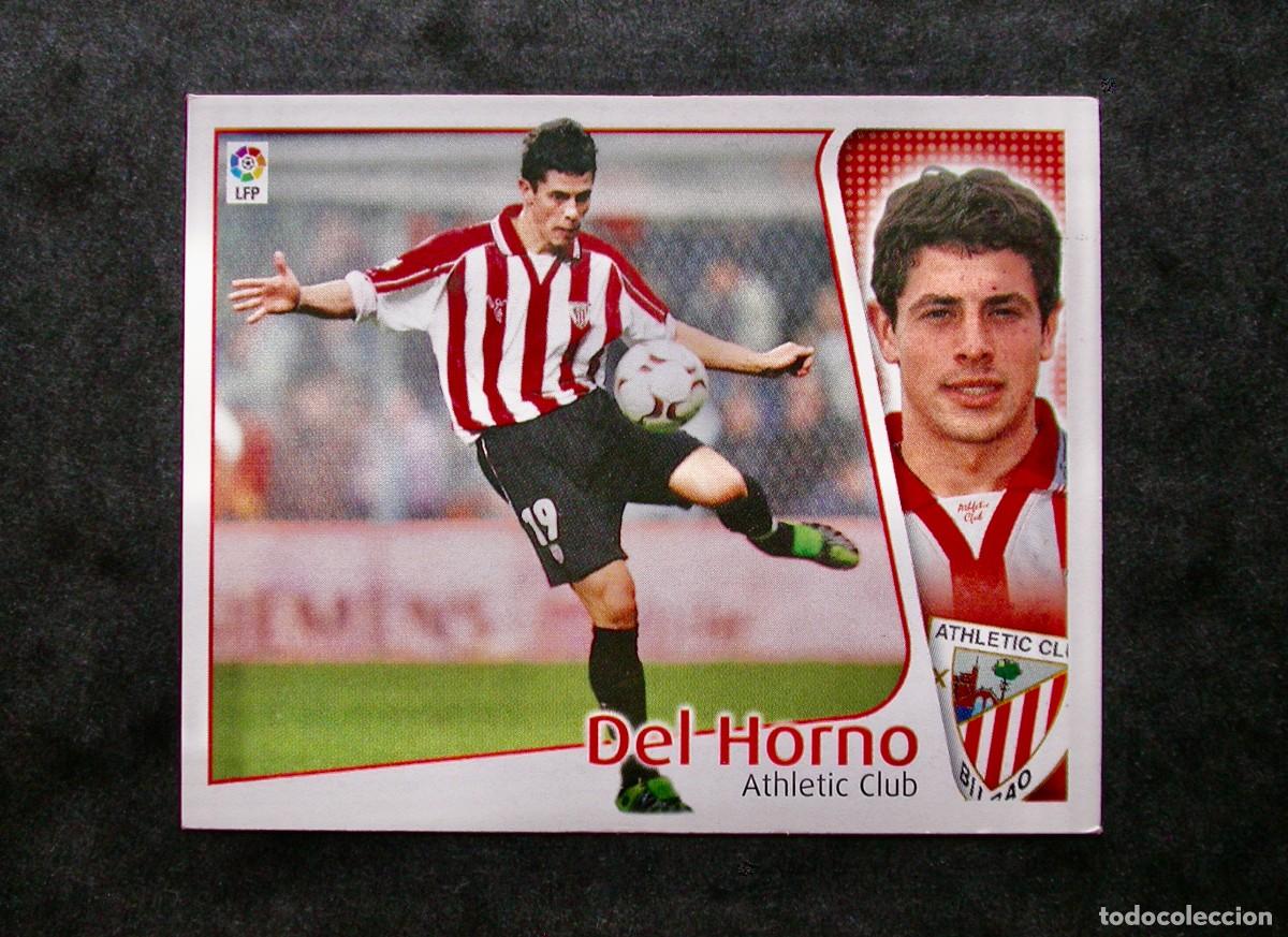 Cromos de f&uacute;tbol: DEL HORNO / ATHLETIC CLUB / EDICIONES ESTE LIGA 2004-2005 04-05 / NUNCA PEGADO
