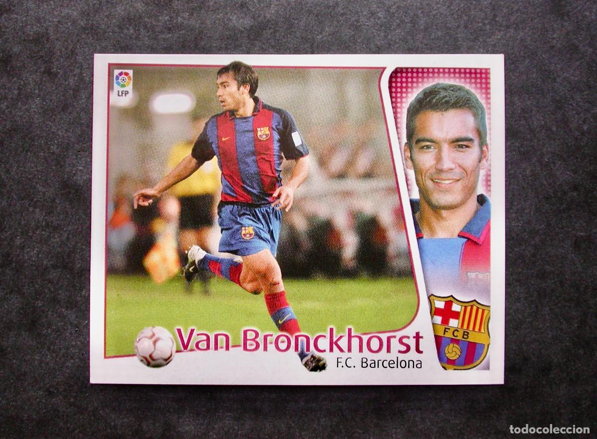 Cromos de f&uacute;tbol: VAN BRONCKHORST / F.C. BARCELONA / EDICIONES ESTE LIGA 2004-2005 04-05 / NUNCA PEGADO
