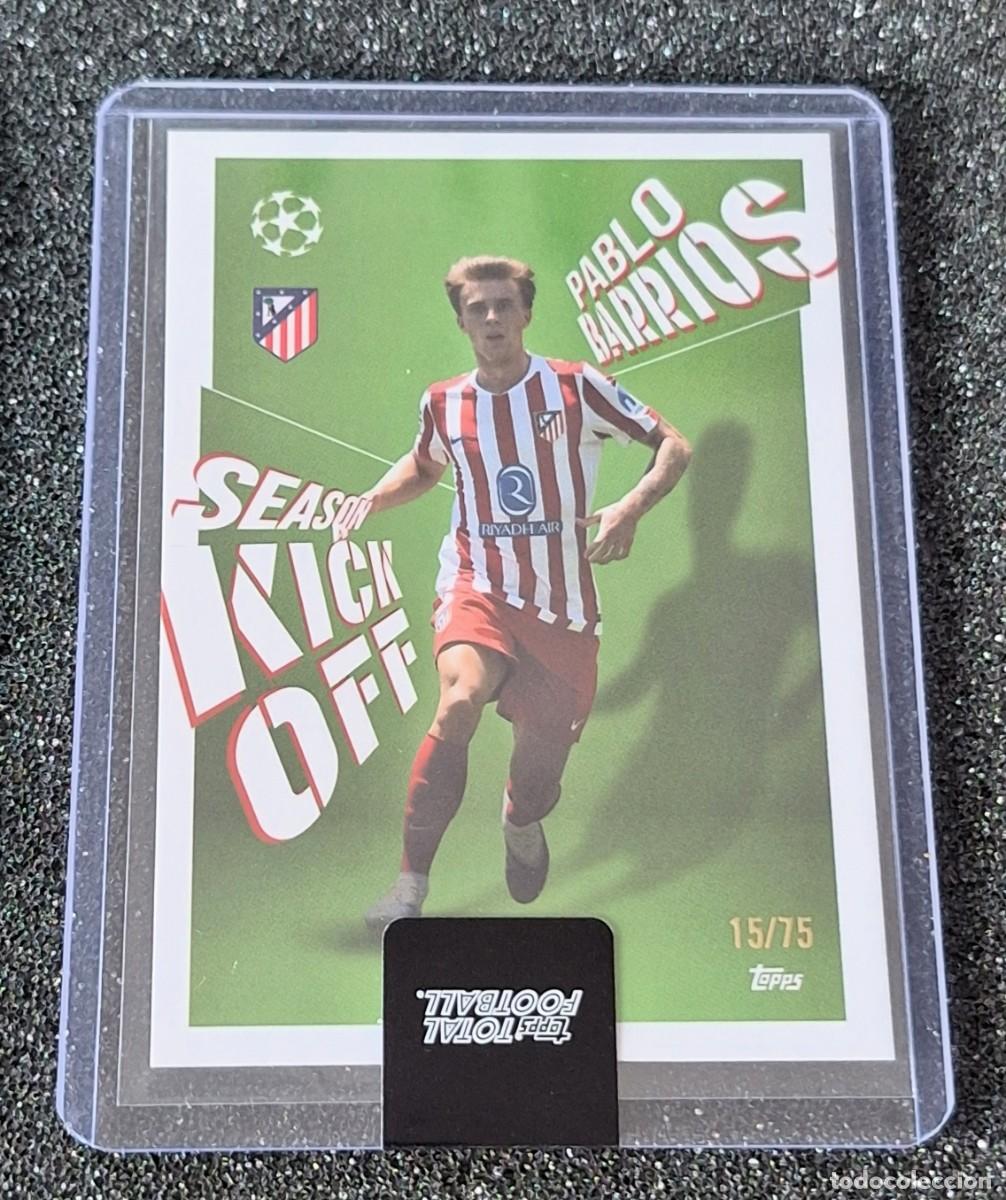 Cromos de f&uacute;tbol: Pablo Barrios Atletico de Madrid Topps Total Football 15/75 Season Kick Off Green