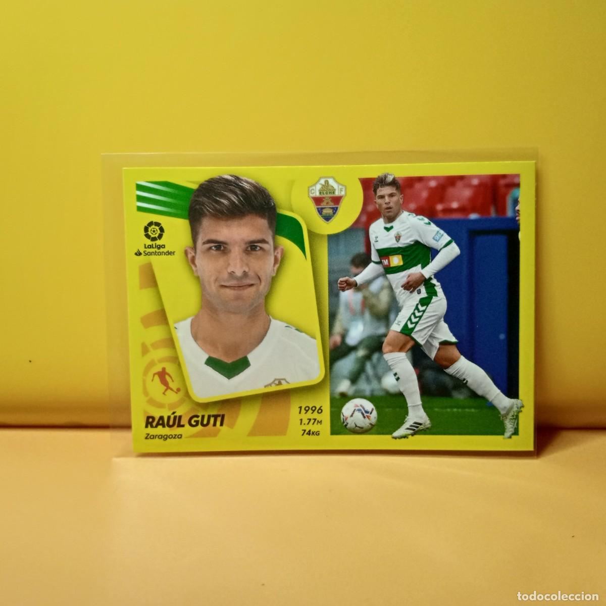Cromos de f&uacute;tbol: EDICIONES ESTE 2021 2022 21 22 ELCHE C.F RA&Uacute;L GUTI 16