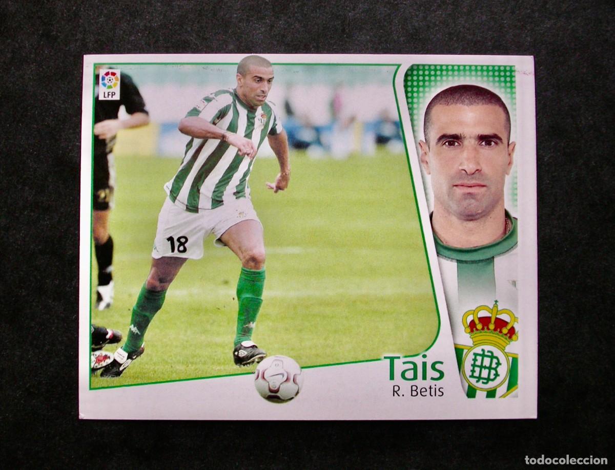 Cromos de f&uacute;tbol: TAIS / BETIS / EDICIONES ESTE LIGA 2004-2005 04-05 / NUNCA PEGADO