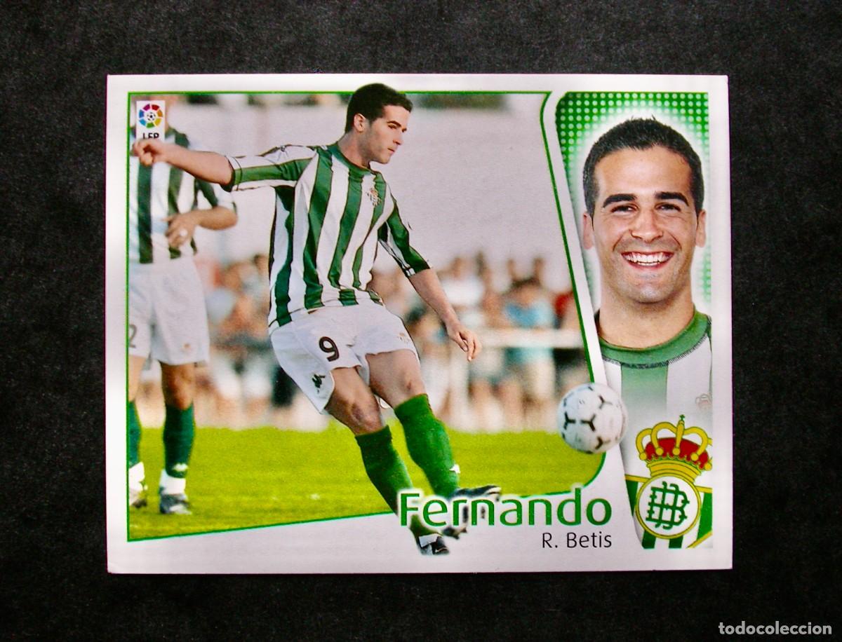 Figurine di Calcio: FERNANDO / BETIS / EDICIONES ESTE LIGA 2004-2005 04-05 / NUNCA PEGADO