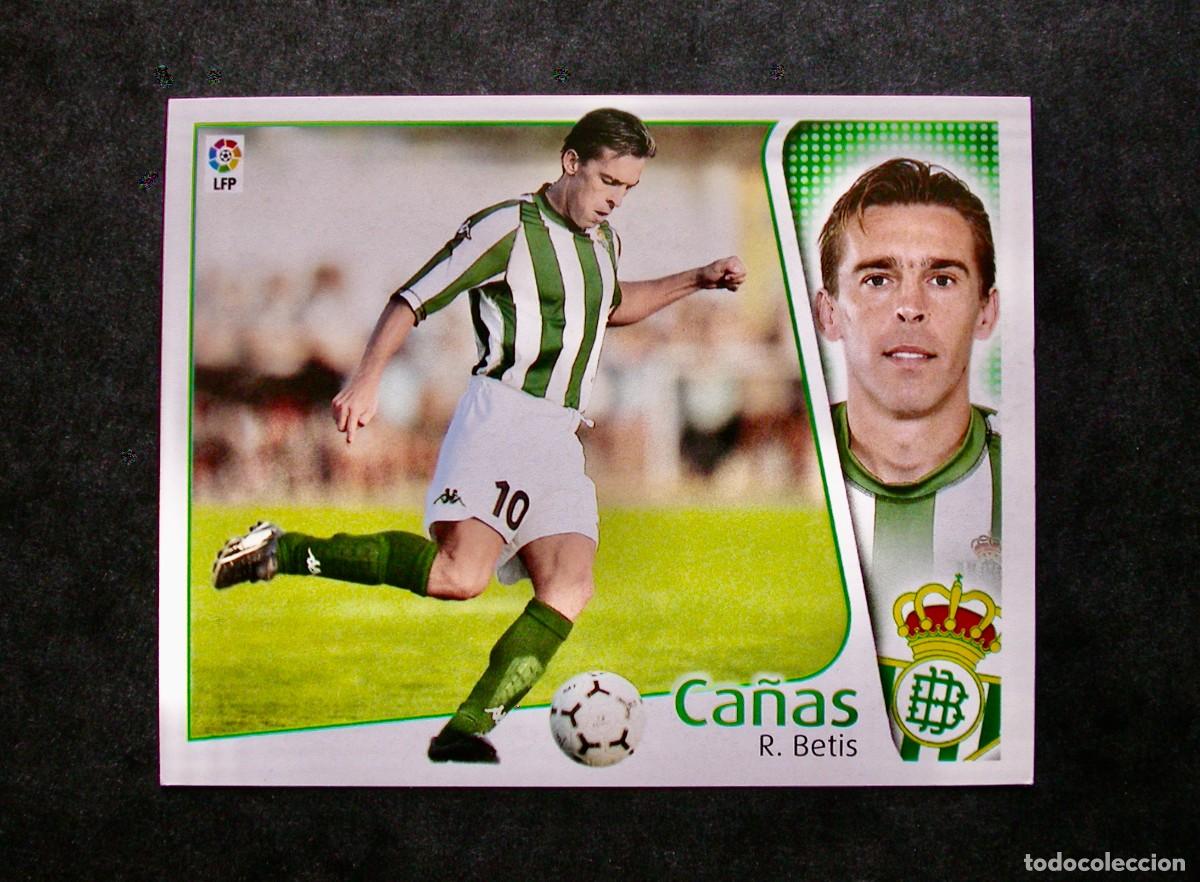 Figurine di Calcio: CA&Ntilde;AS / BETIS / EDICIONES ESTE LIGA 2004-2005 04-05 / NUNCA PEGADO