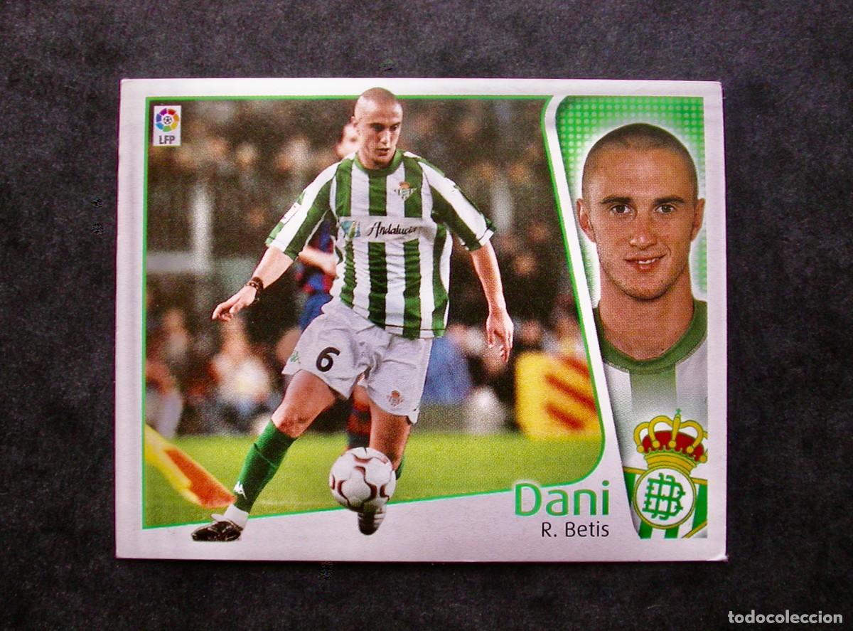Cromos de f&uacute;tbol: DANI / BETIS / EDICIONES ESTE LIGA 2004-2005 04-05 / NUNCA PEGADO