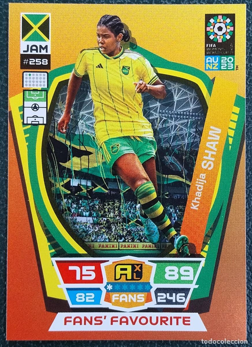 Cartes &agrave; collectionner de Football: 258 SHAW JAMAICA FANS FAVOURITE FICHAS ALBUM ADRENALYN FEMENINO MUNDIAL WOMEN'S WORLD AU NZ 2023