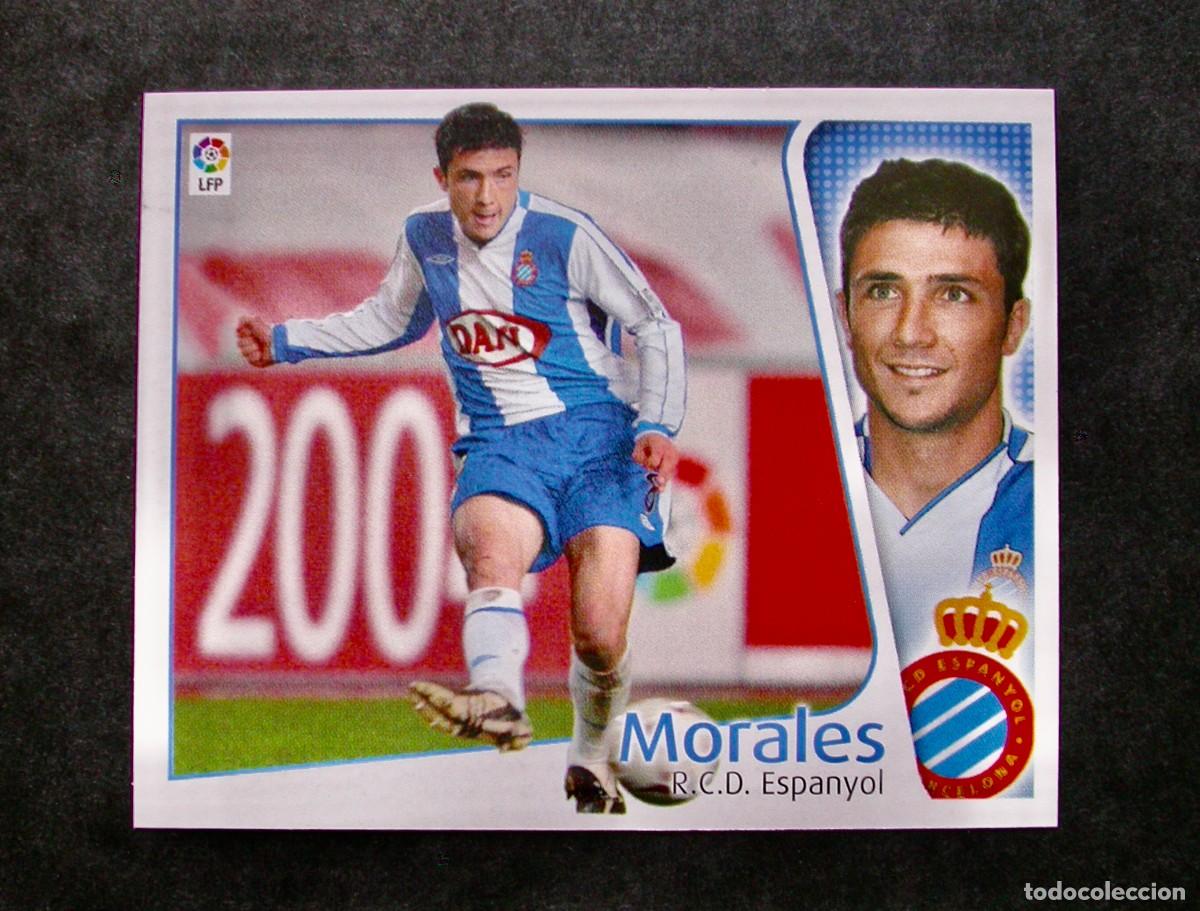 Cromos de Futebol: MORALES / ESPANYOL / EDICIONES ESTE LIGA 2004-2005 04-05 / NUNCA PEGADO