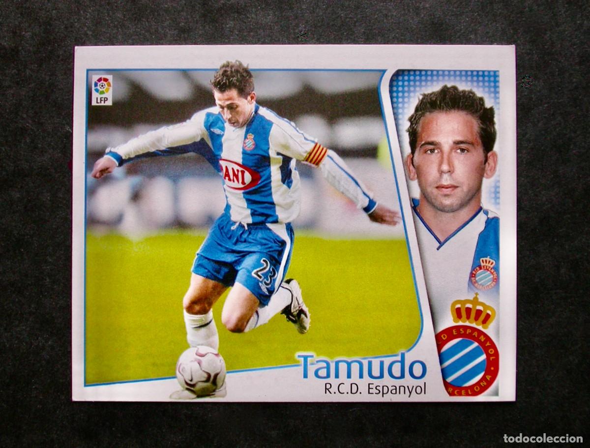 Cromos de f&uacute;tbol: TAMUDO / ESPANYOL / EDICIONES ESTE LIGA 2004-2005 04-05 / NUNCA PEGADO