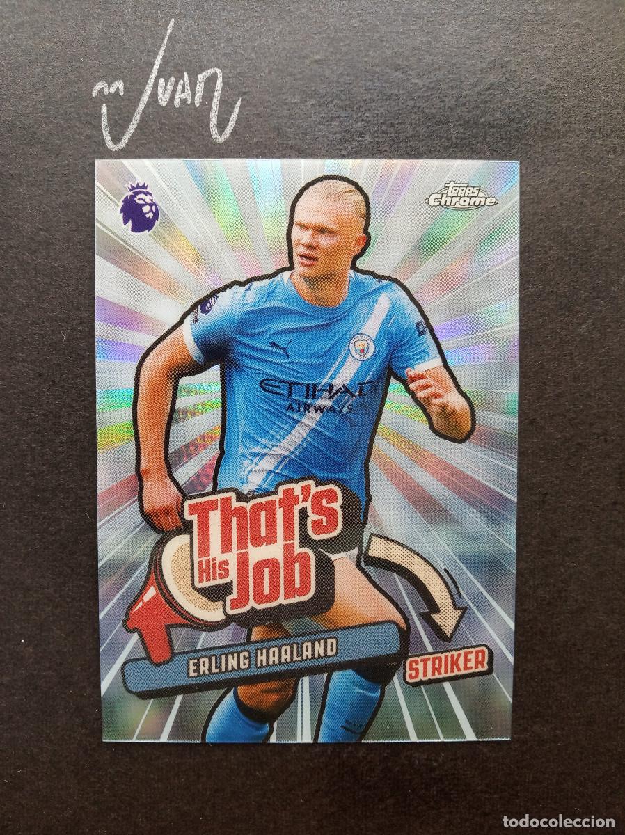 Cromos de f&uacute;tbol: THJ 13 THAT'S HIS JOB HAALAND MANCHESTER CITY ⚽ TOPPS &reg; CHROME PREMIER LEAGUE 2025 2026 25 26 NUEVO