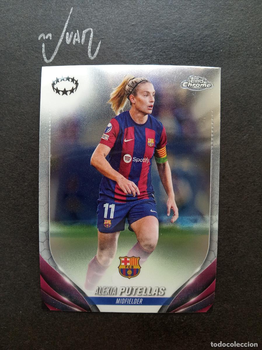 Cromos de f&uacute;tbol: N&ordm; 100 ALEXIA PUTELLAS FC BARCELONA ESPA&Ntilde;A ⚽ TOPPS &reg; CHROME WOMEN CHAMPIONS 2023 2024 23 24 NUEVO