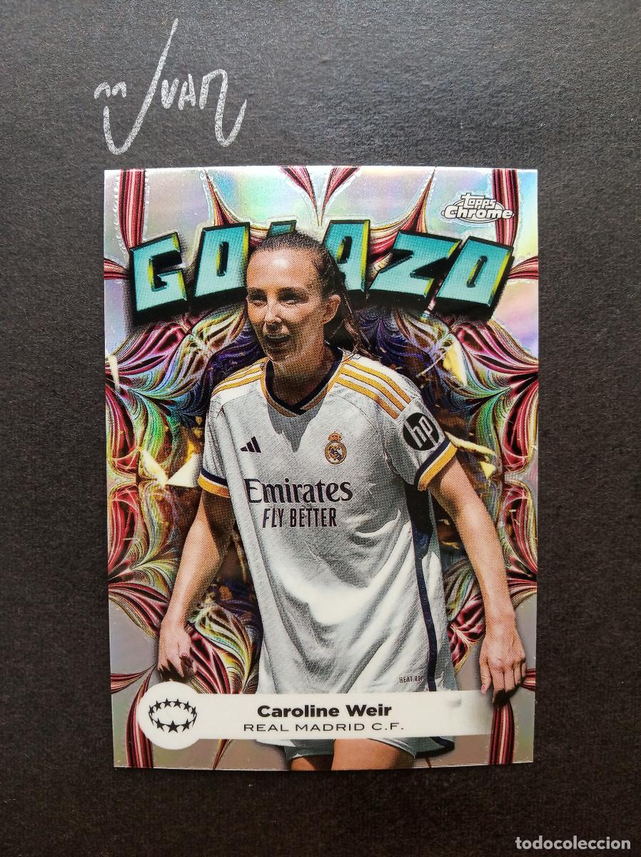 Cromos de f&uacute;tbol: GZ 5 GOLAZO CAROLINE WEIR REAL MADRID ⚽ TOPPS &reg; CHROME WOMEN CHAMPIONS 2023 2024 23 24 NUEVO