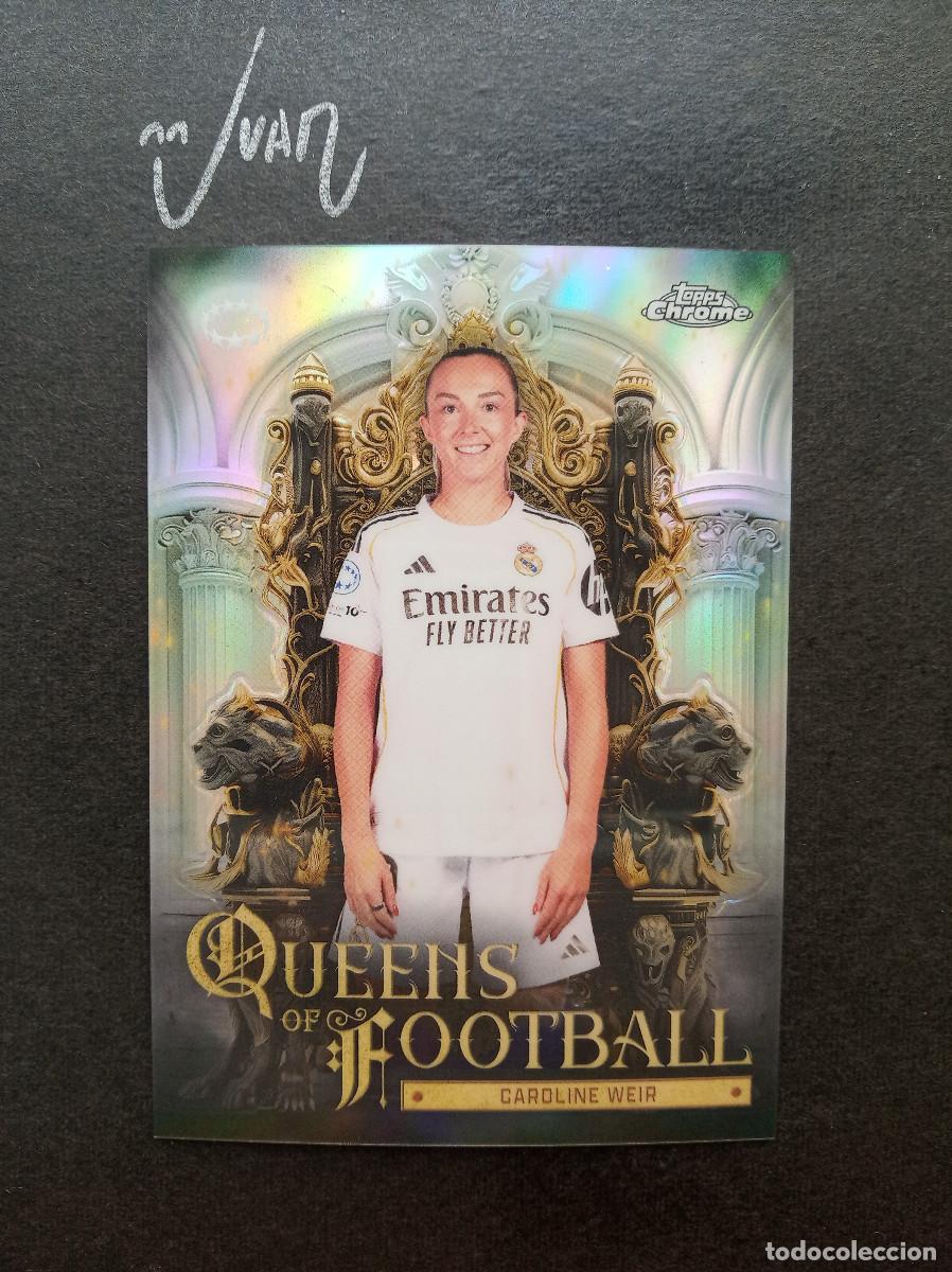 Cromos de f&uacute;tbol: QF 4 QUEENS FOOTBALL CAROLINE WEIR REAL MADRID ⚽ TOPPS &reg; CHROME WOMEN CHAMPIONS 2025 2026 25 26