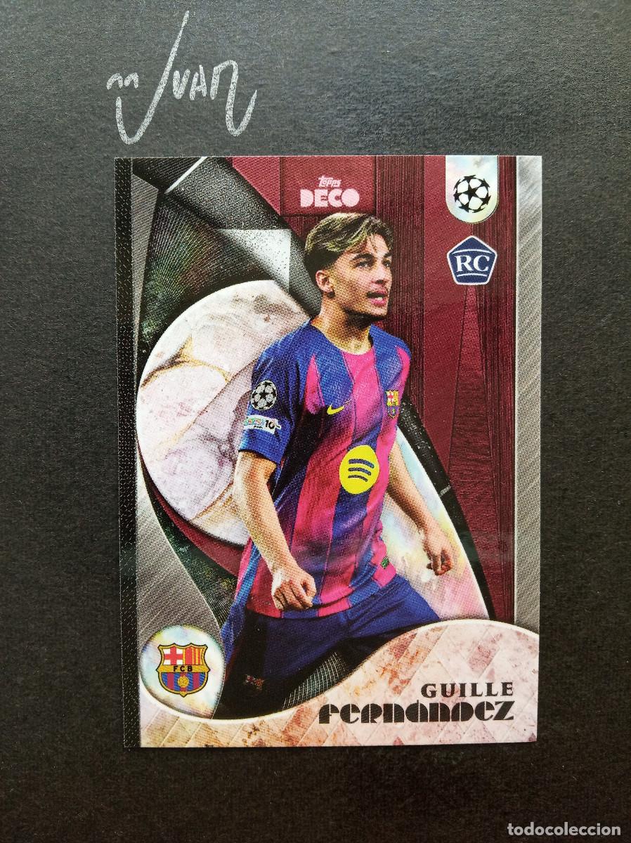 Cromos de f&uacute;tbol: PRODIGY ROOKIE GUILLE FERNANDEZ FC BARCELONA ⚽ TOPPS &reg; DECO UCC UEFA 2025 2026 25 26 NUEVO