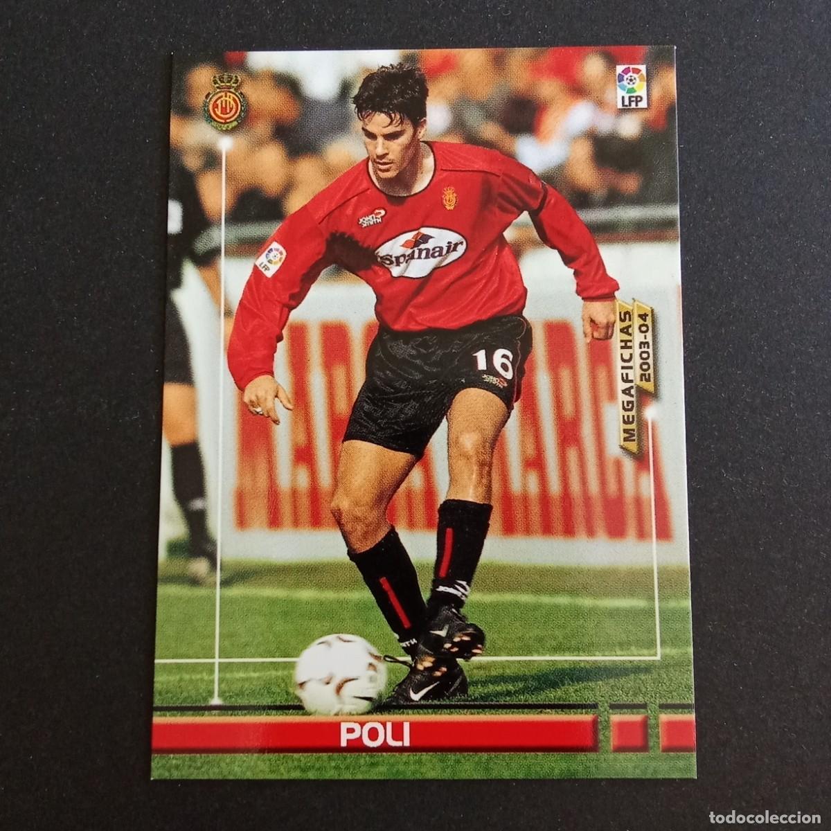 Cromos de f&uacute;tbol: 189 POLI MALLORCA LIGA 2003 2004 03 04 MEGAFICHAS PANINI