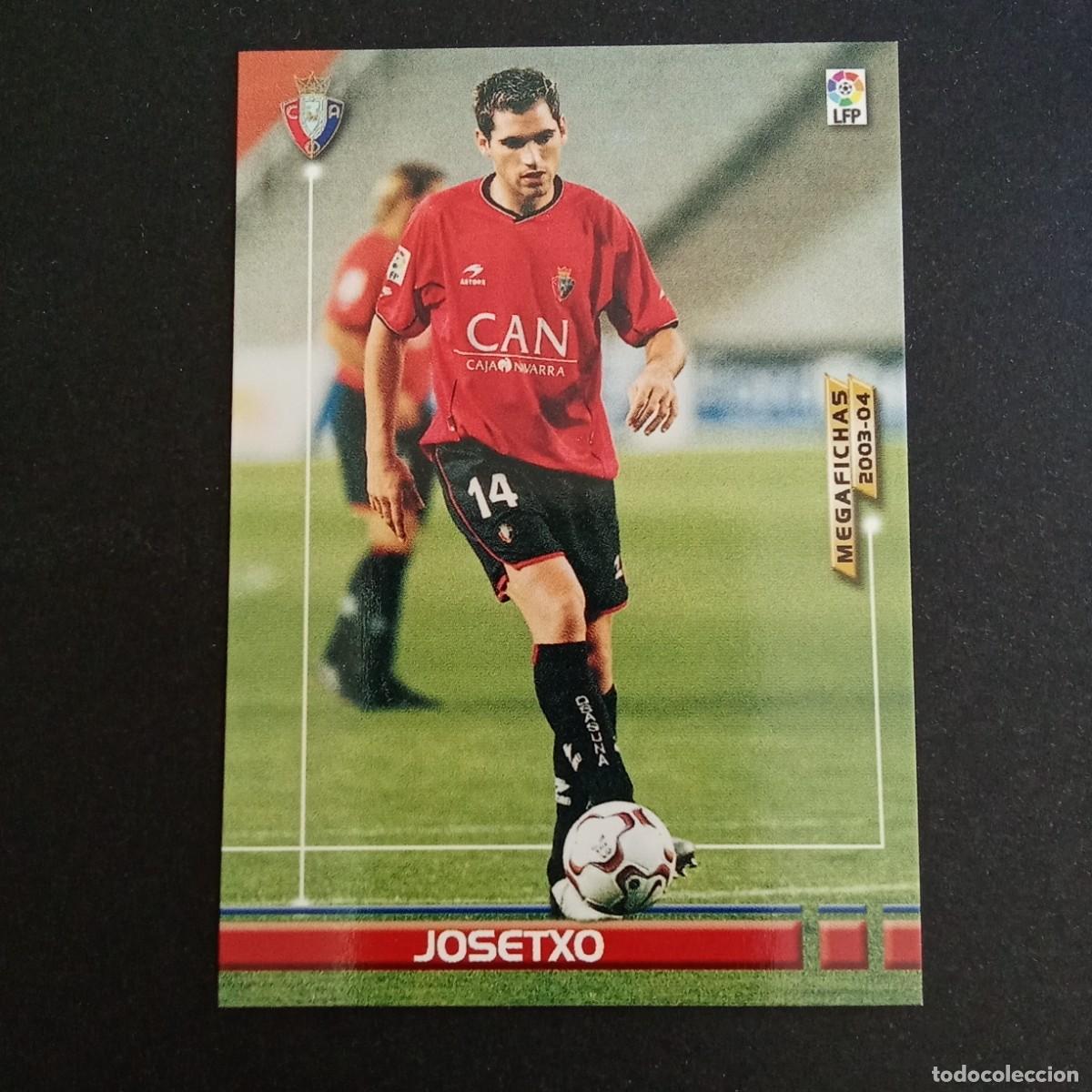 Cromos de f&uacute;tbol: 222 JOSETXO OSASUNA LIGA 2003 2004 03 04 MEGAFICHAS PANINI