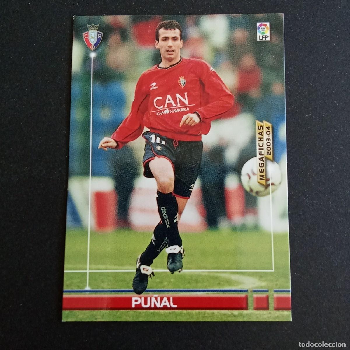 Cromos de f&uacute;tbol: 226 PU&Ntilde;AL OSASUNA LIGA 2003 2004 03 04 MEGAFICHAS PANINI
