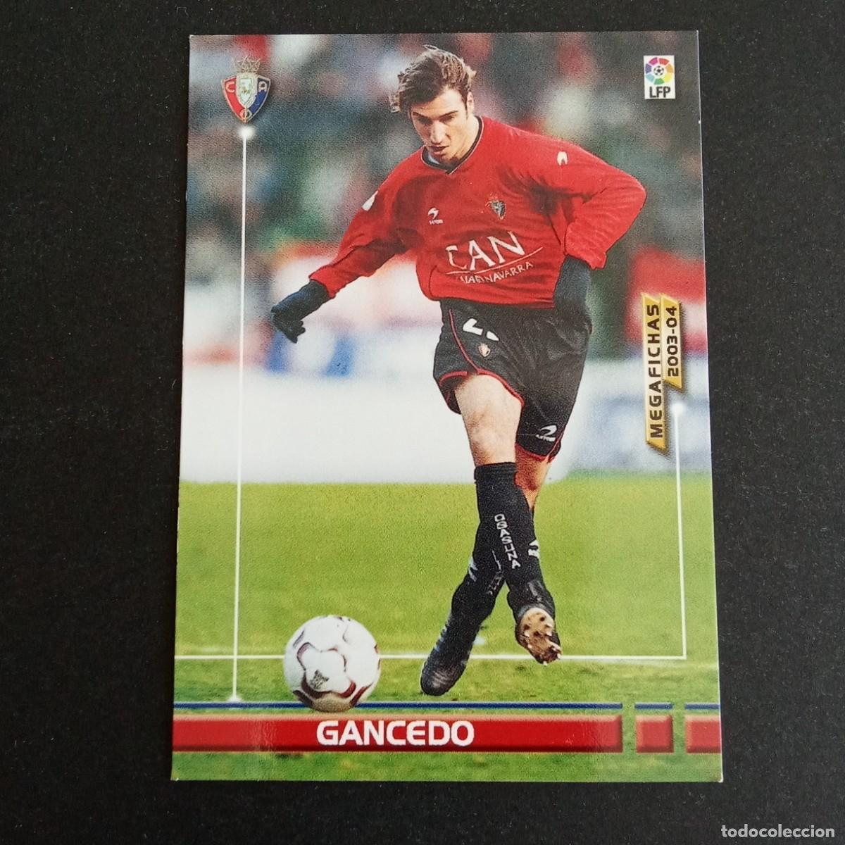 Cromos de f&uacute;tbol: 230 GANCEDO OSASUNA LIGA 2003 2004 03 04 MEGAFICHAS PANINI
