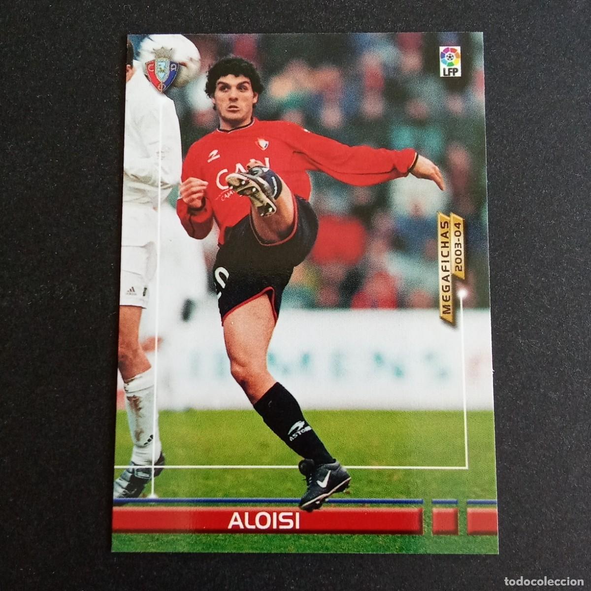 Cromos de f&uacute;tbol: 234 ALOISI OSASUNA LIGA 2003 2004 03 04 MEGAFICHAS PANINI