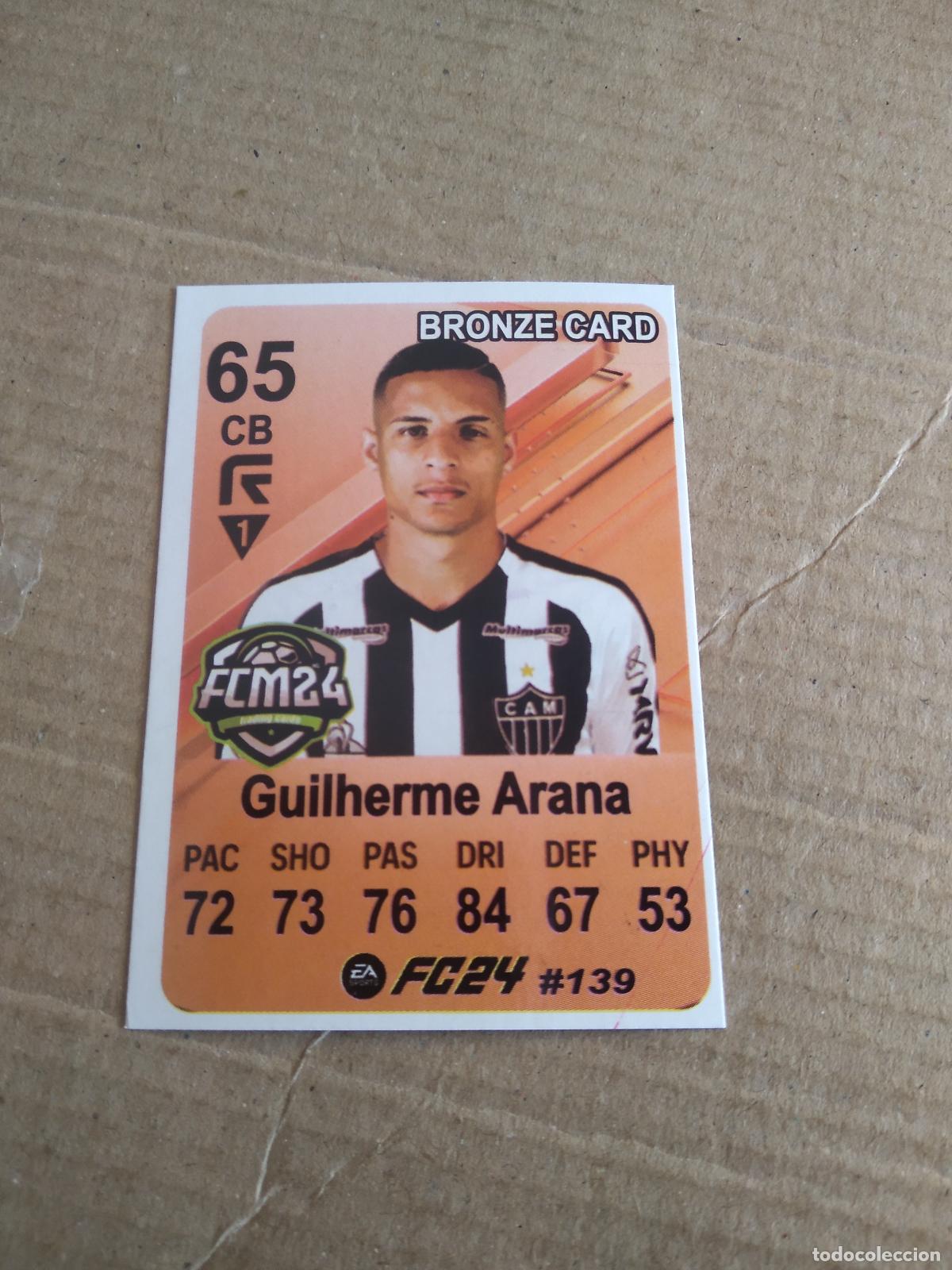 Football Stickers: 139 GUILHERME ARANA ATLETICO MINEIRO CROMO FUTBOL BRASILEIRAO EA SPORTS FC24 LIGA BRASIL CARD GAME
