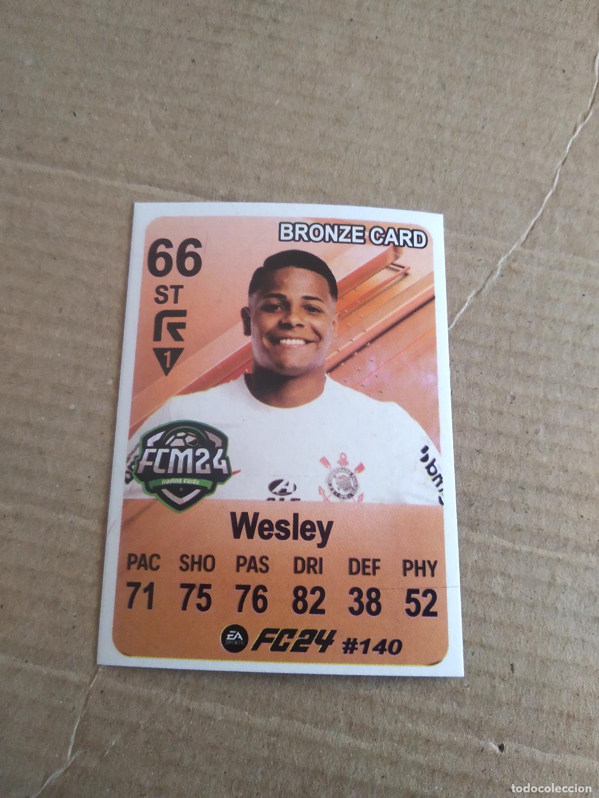 Football Stickers: 140 WESLEY CORINTHIANS CROMO FUTBOL BRASILEIRAO EA SPORTS FC24 LIGA BRASIL CARD GAME