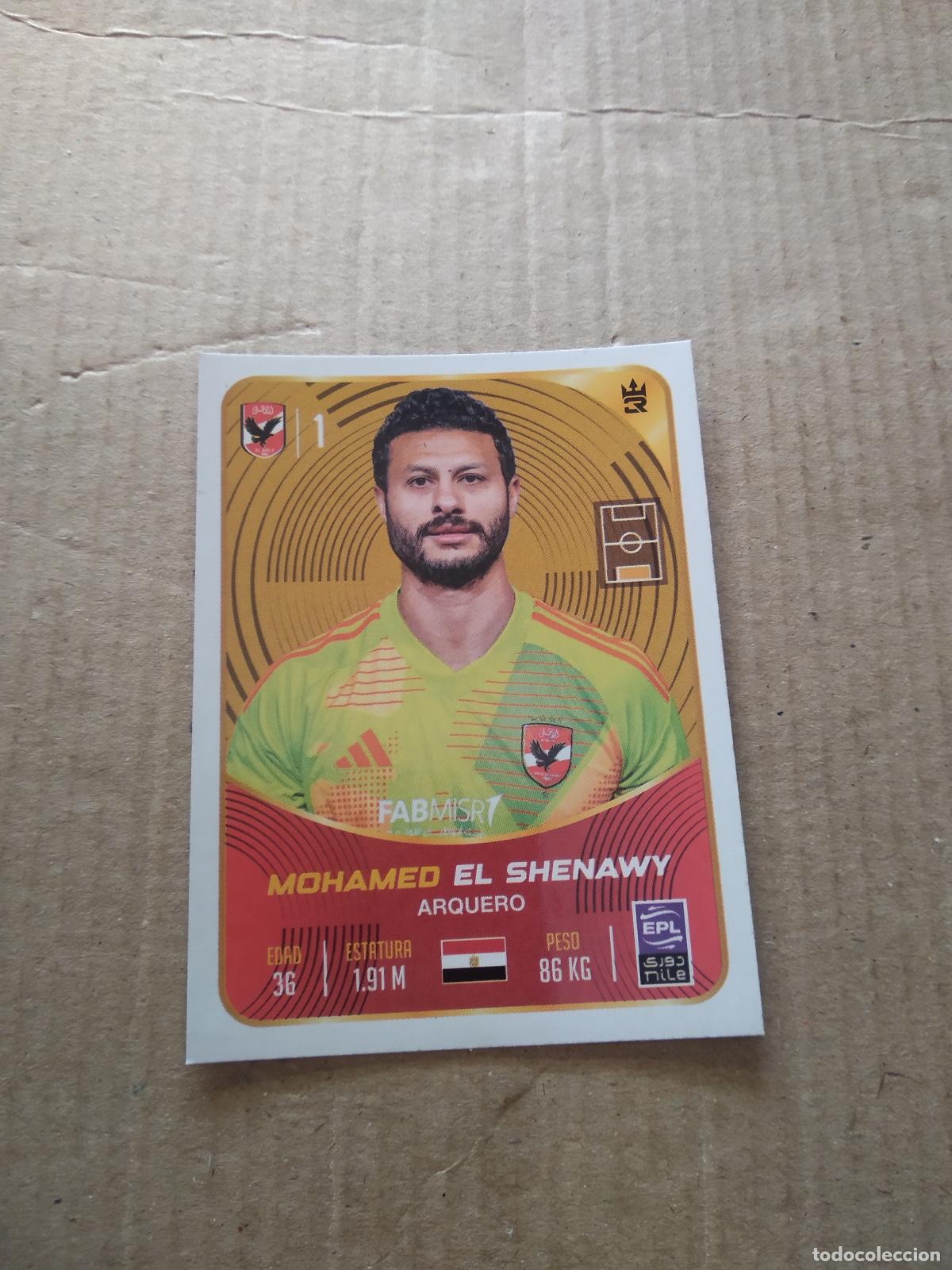 Figurine di Calcio: 37 MOHAMED EL SHENAWY Al Ahly CROMO FUTBOL MUNDIAL DE CLUBES 2025 3 REYES