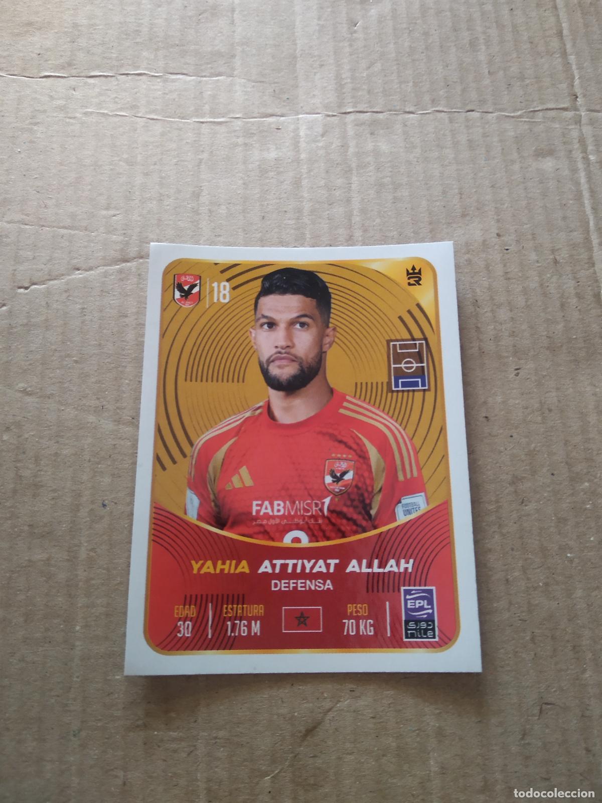 Figurine di Calcio: 39 YAHIA ATTIYAT ALLAH Al Ahly CROMO FUTBOL MUNDIAL DE CLUBES 2025 3 REYES