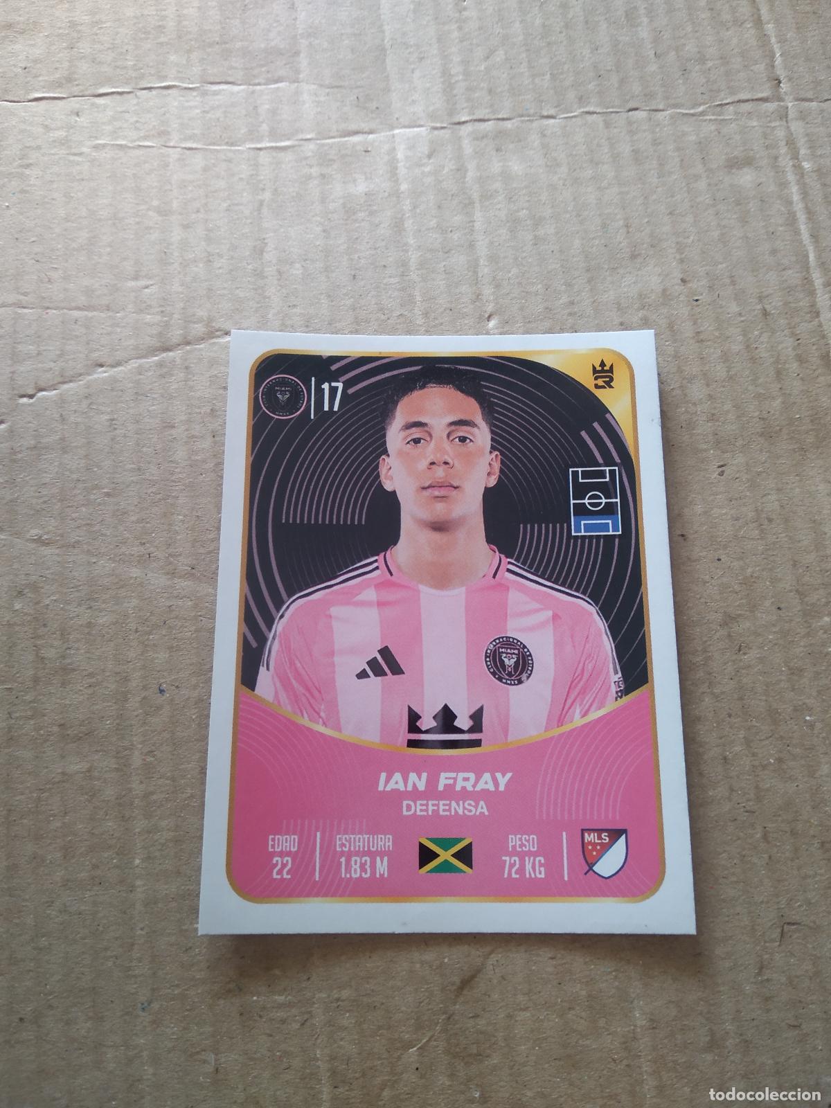 Cromos de f&uacute;tbol: 46 IAN FRAY INTER MIAMI CROMO FUTBOL MUNDIAL DE CLUBES 2025 3 REYES