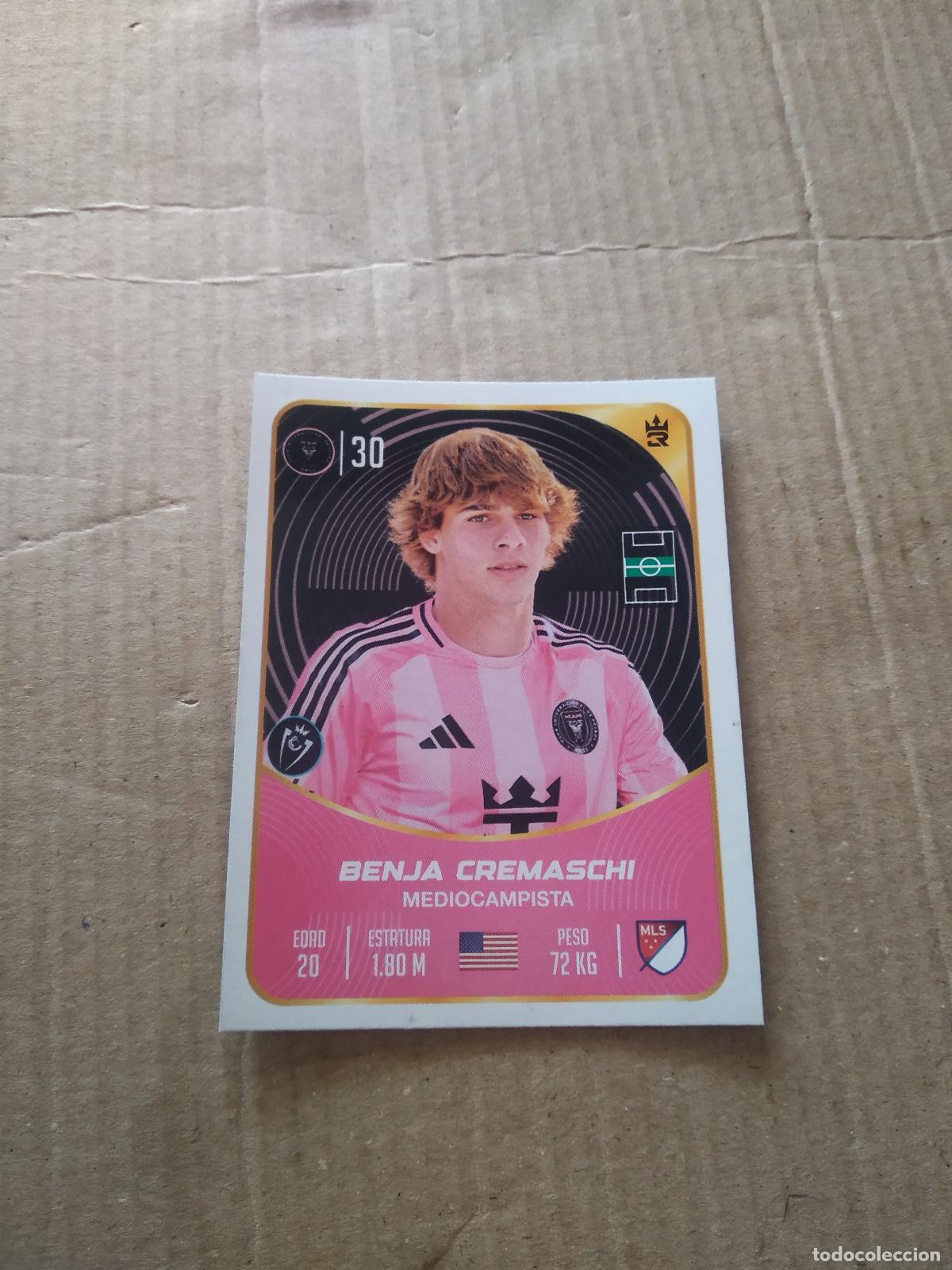 Cromos de f&uacute;tbol: 52 BENJA CREMASCHI INTER MIAMI CROMO FUTBOL MUNDIAL DE CLUBES 2025 3 REYES