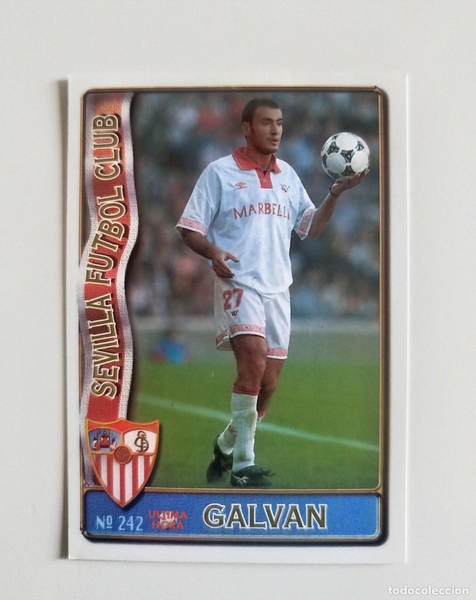 Cromos de f&uacute;tbol: Galv&aacute;n 242 &Uacute;LTIMA HORA Sevilla FC Fichas de la Liga Mundicromo MC Sport 96 97 / 1996 1997