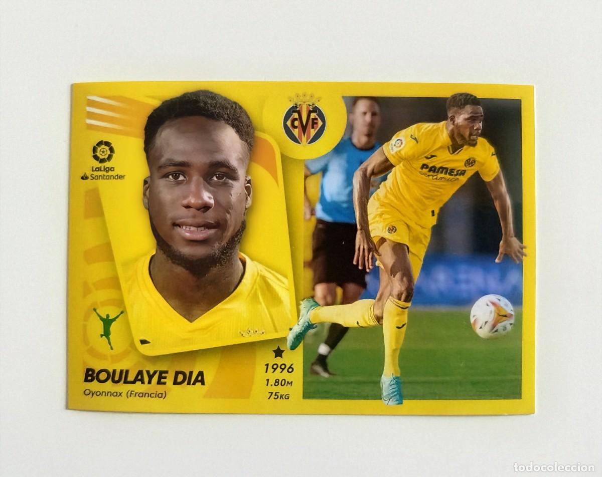 Cromos de f&uacute;tbol: Boulaye Dia &Uacute;LTIMOS FICHAJES 13 SIN PEGAR Villarreal CF Liga Ediciones Este 21 22 / 2021 2022