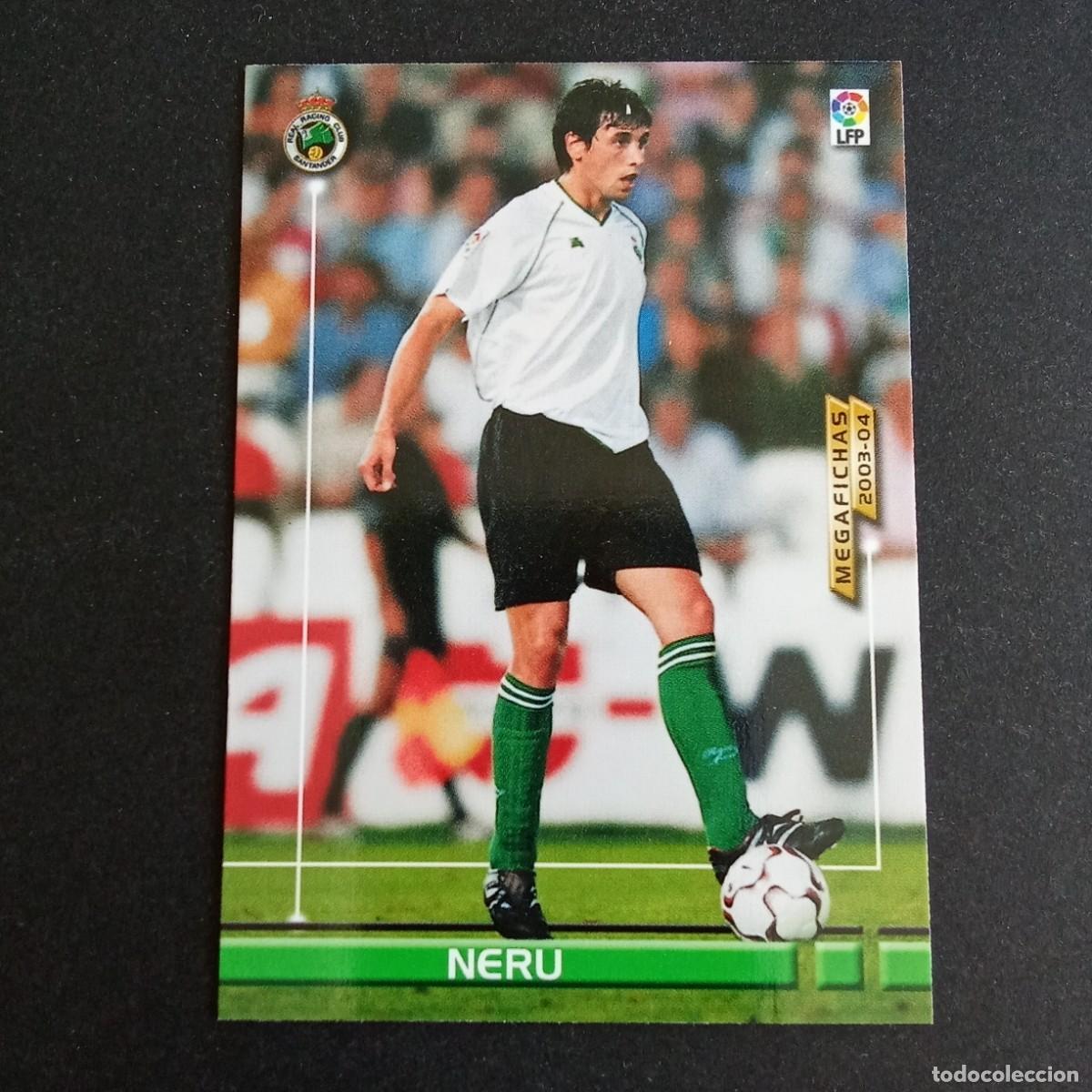 Cromos de f&uacute;tbol: 240 NERU RACING SANTANDER LIGA 2003 2004 03 04 MEGAFICHAS PANINI
