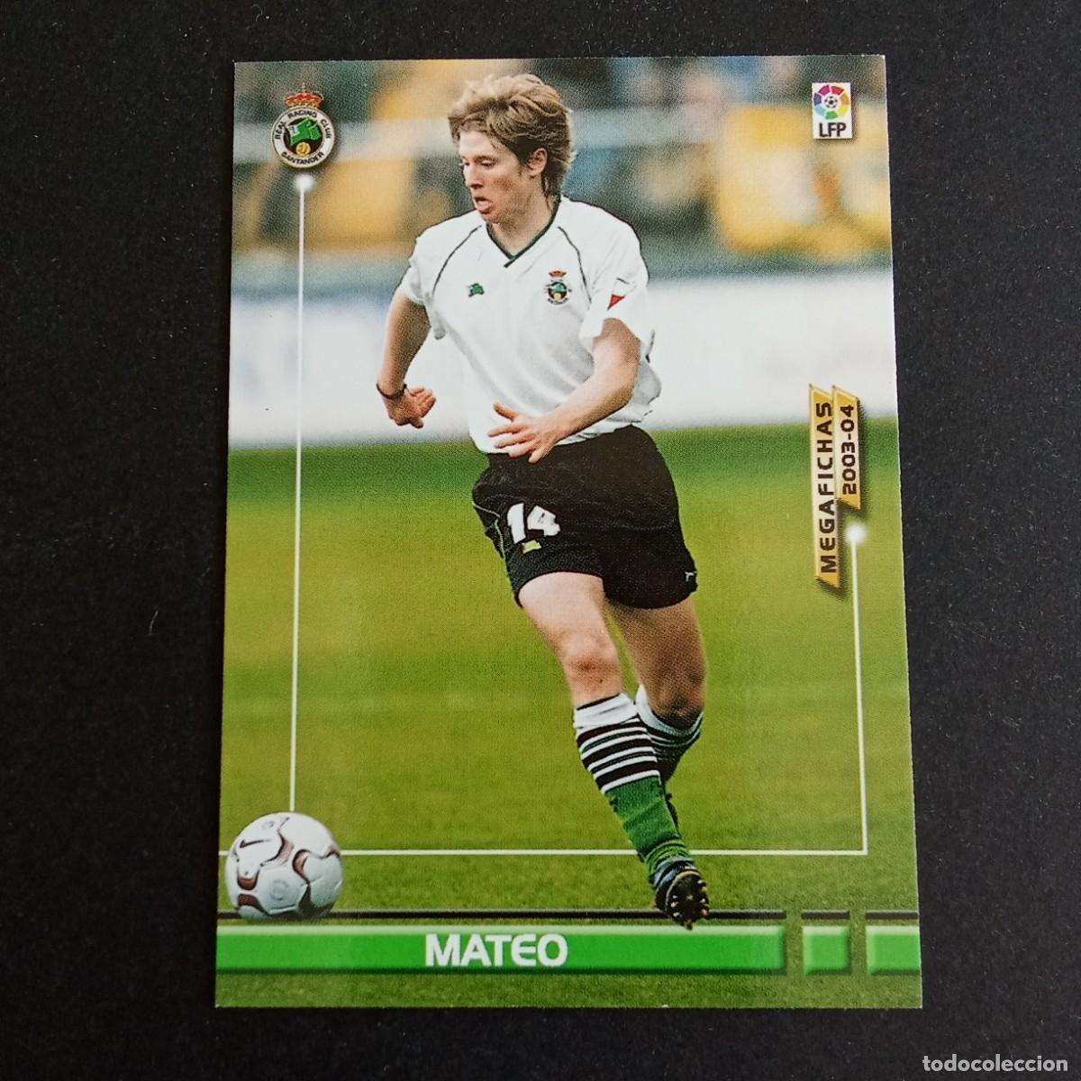 Cromos de f&uacute;tbol: 245 MATEO RACING SANTANDER LIGA 2003 2004 03 04 MEGAFICHAS PANINI
