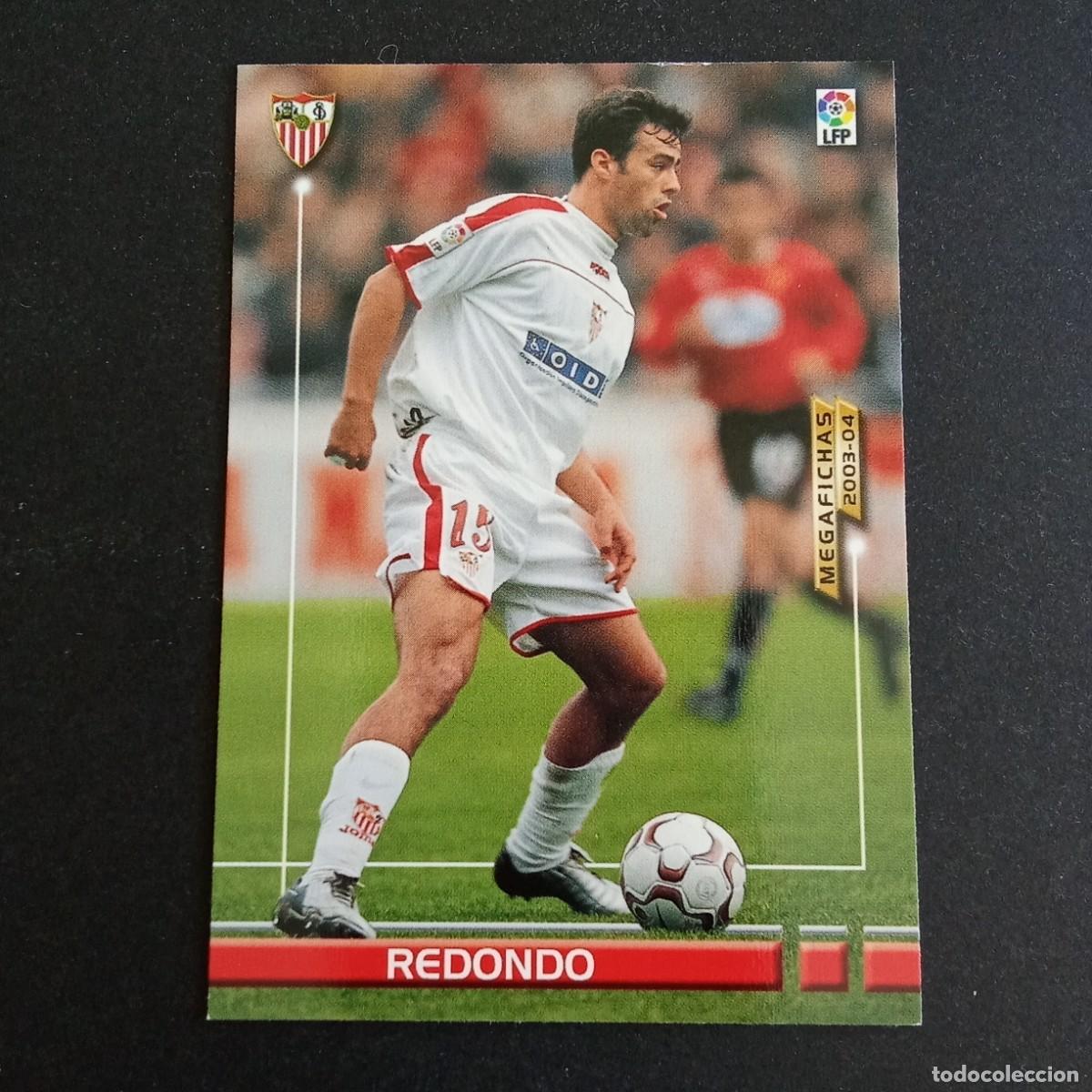Cromos de f&uacute;tbol: 255 REDONDO SEVILLA LIGA 2003 2004 03 04 MEGAFICHAS PANINI