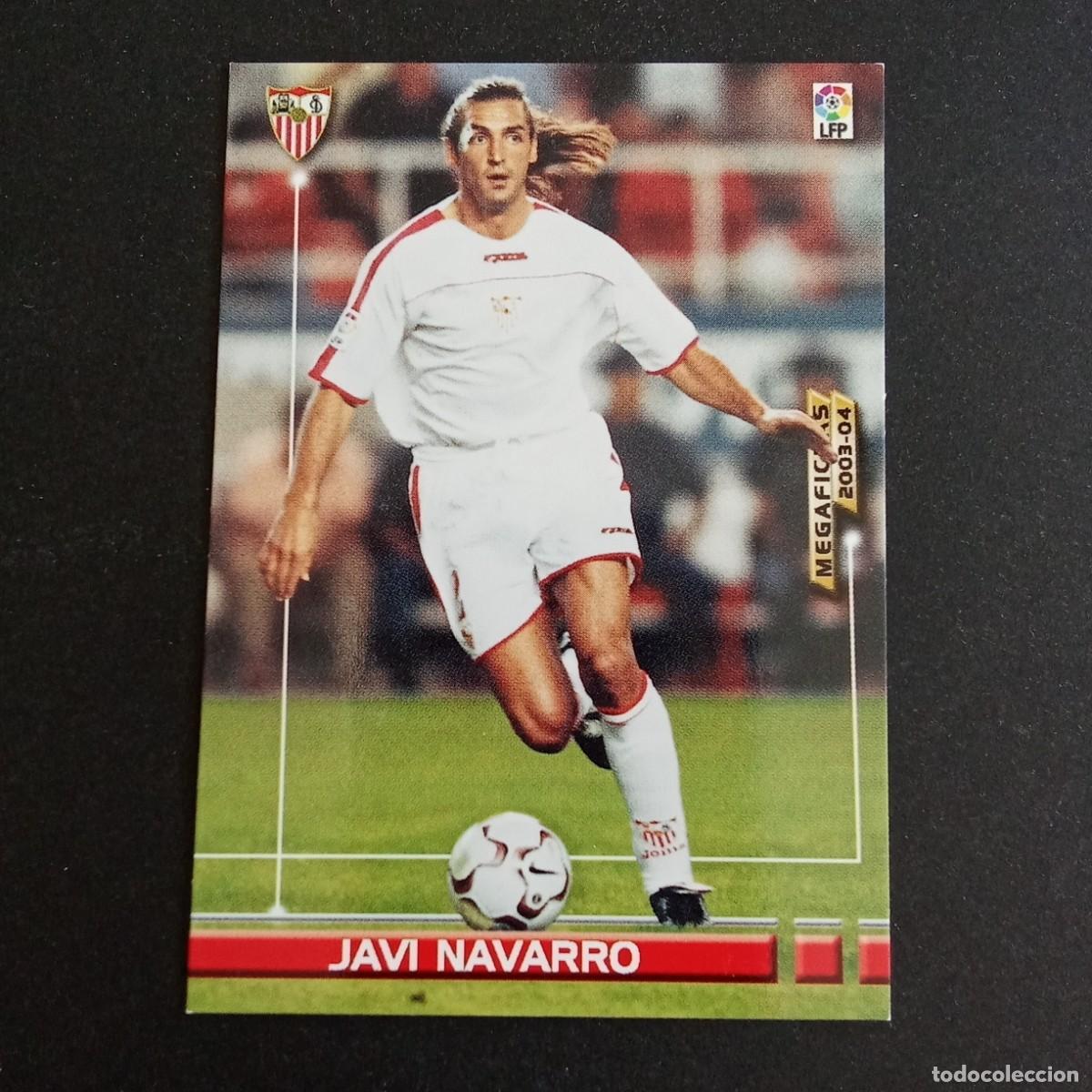 Cromos de f&uacute;tbol: 257 JAVI NAVARRO SEVILLA LIGA 2003 2004 03 04 MEGAFICHAS PANINI