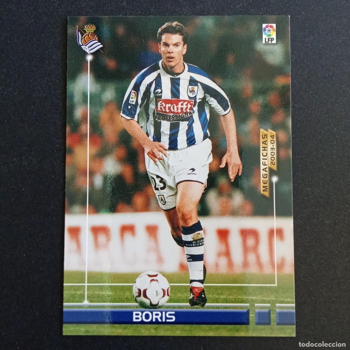 Cromos de f&uacute;tbol: 277 BORIS REAL SOCIEDAD LIGA 2003 2004 03 04 MEGAFICHAS PANINI