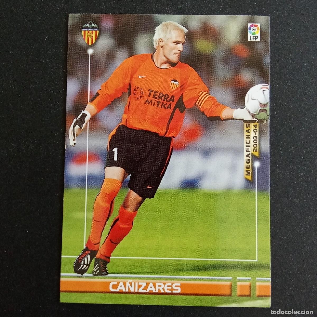 Cromos de f&uacute;tbol: 290 CA&Ntilde;IZARES VALENCIA LIGA 2003 2004 03 04 MEGAFICHAS PANINI