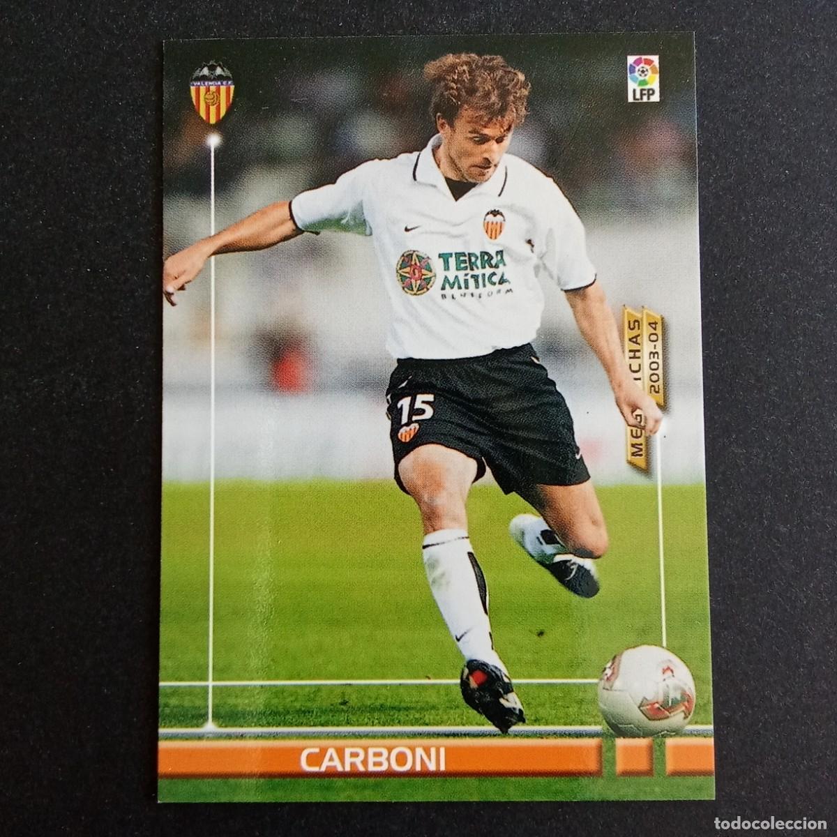 Cromos de f&uacute;tbol: 296 CARBONI VALENCIA LIGA 2003 2004 03 04 MEGAFICHAS PANINI