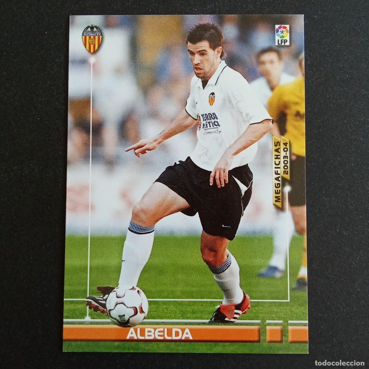 Cromos de f&uacute;tbol: 298 ALBELDA VALENCIA LIGA 2003 2004 03 04 MEGAFICHAS PANINI
