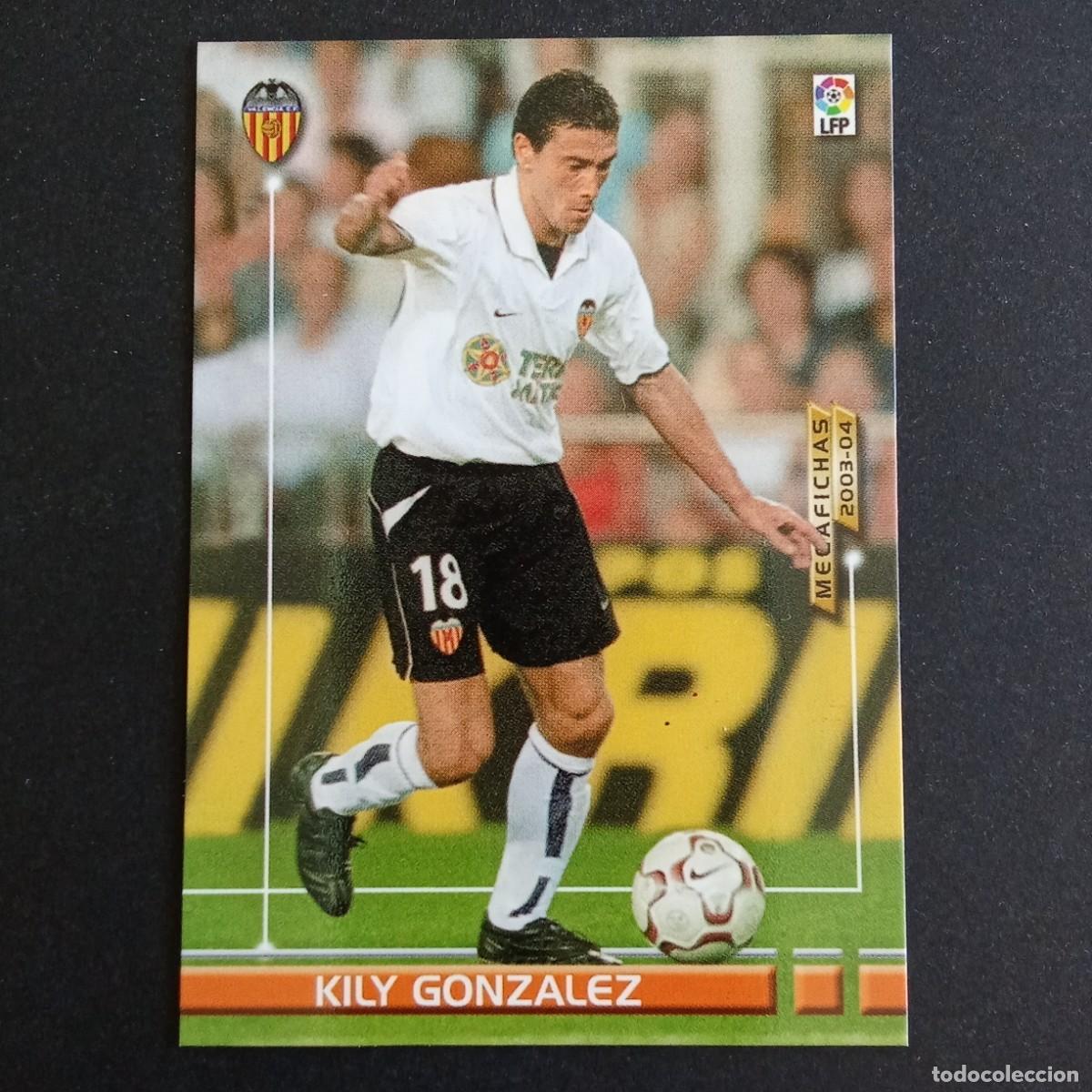 Cromos de f&uacute;tbol: 303 KILY GONZALEZ VALENCIA LIGA 2003 2004 03 04 MEGAFICHAS PANINI