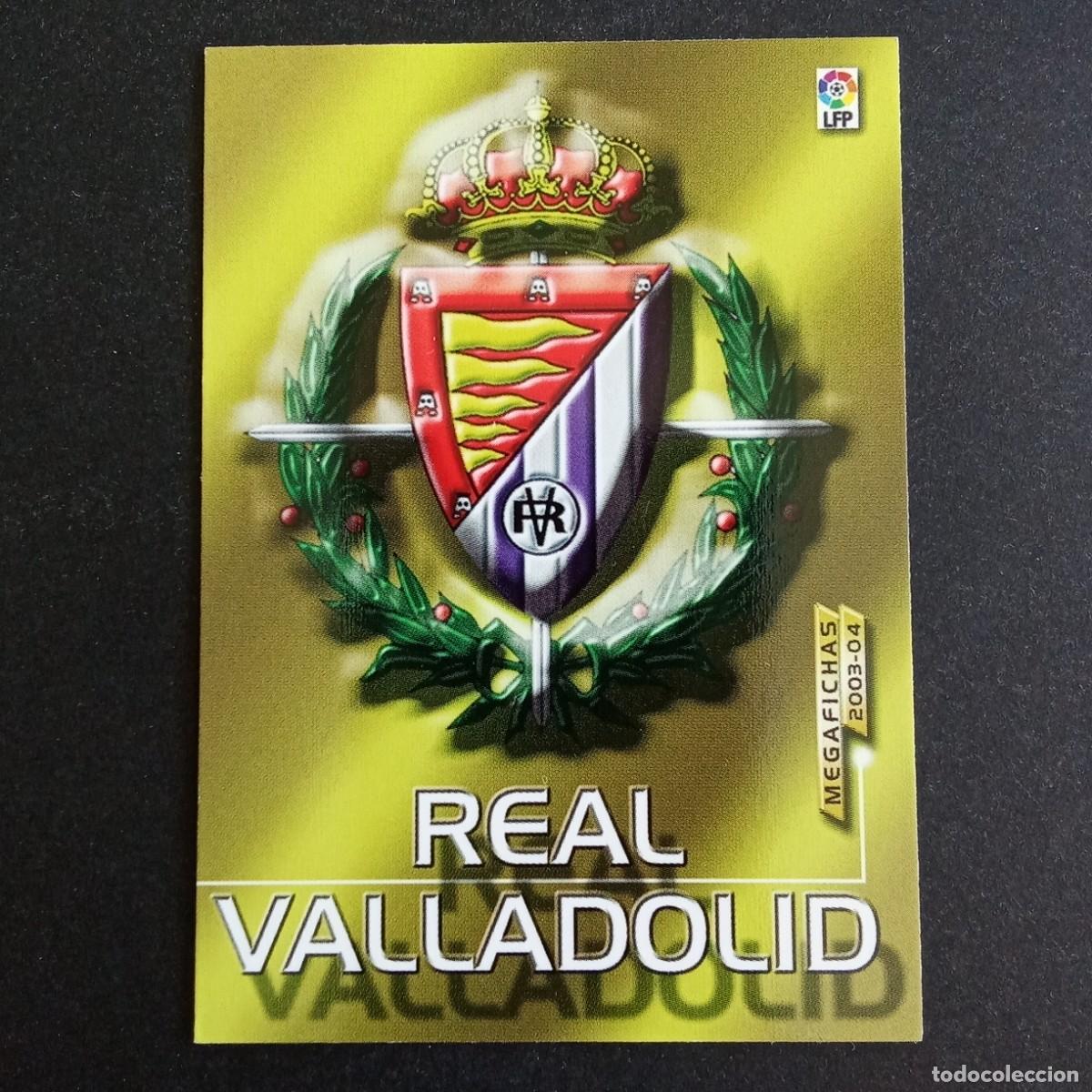 Cromos de f&uacute;tbol: 307 ESCUDO VALLADOLID LIGA 2003 2004 03 04 MEGAFICHAS PANINI