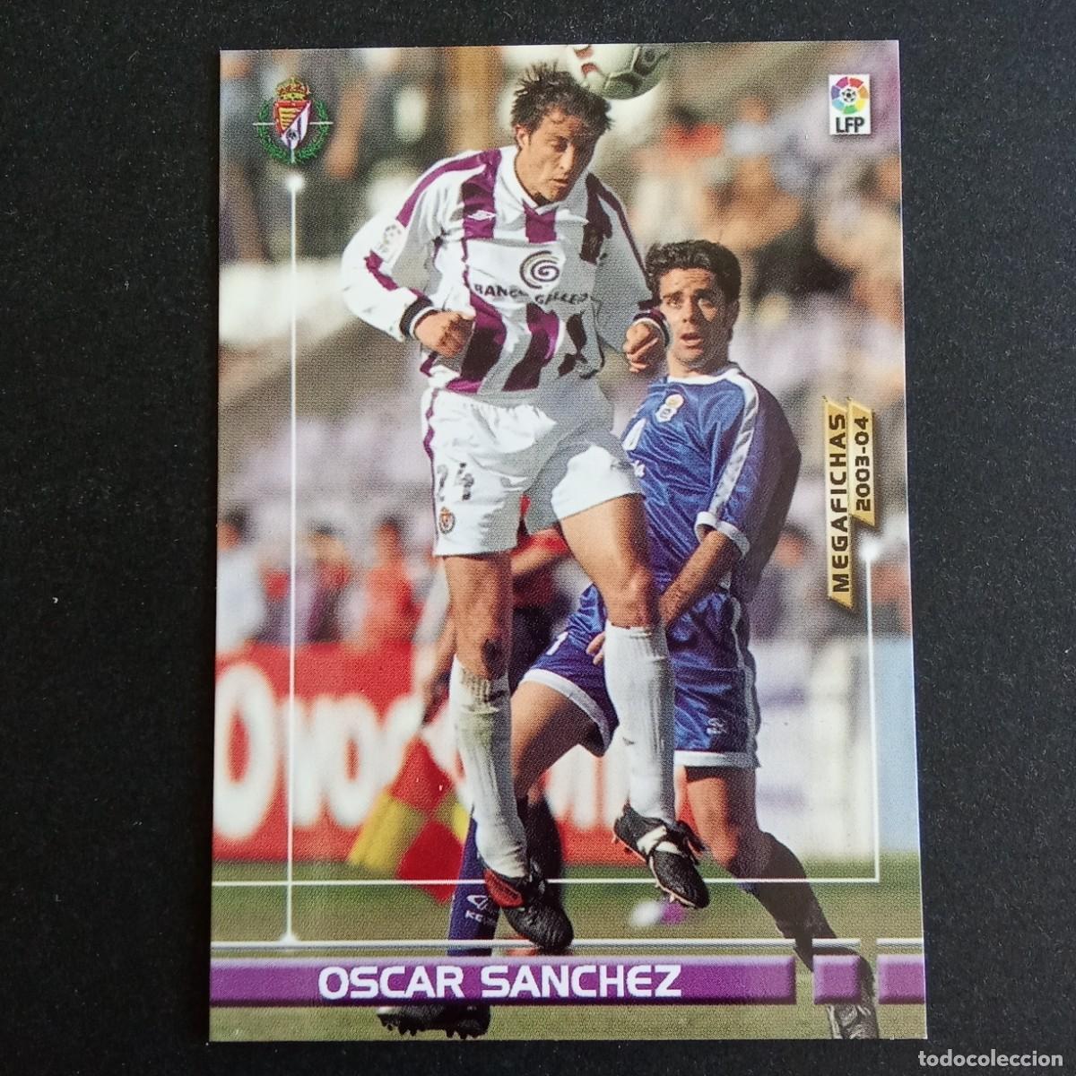 Cromos de f&uacute;tbol: 319 OSCAR SANCHEZ VALLADOLID LIGA 2003 2004 03 04 MEGAFICHAS PANINI