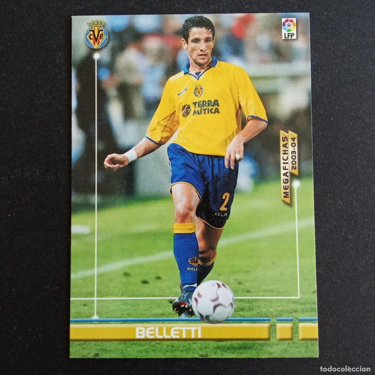 Cromos de f&uacute;tbol: 327 BELLETI VILLARREAL LIGA 2003 2004 03 04 MEGAFICHAS PANINI