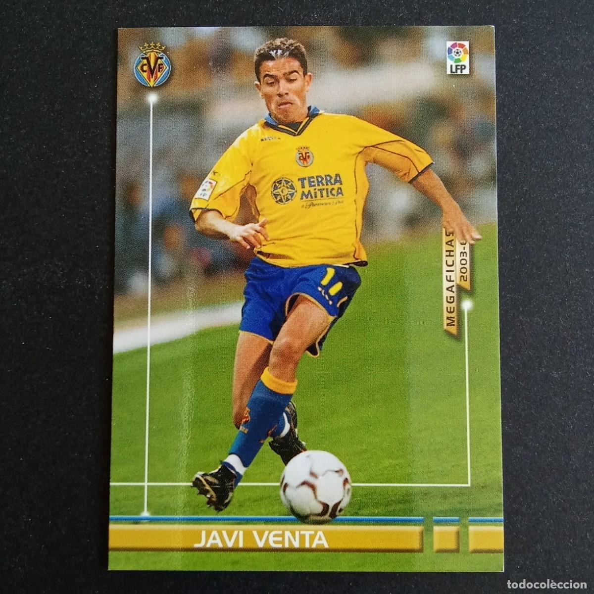 Cromos de f&uacute;tbol: 328 JAVI VENTA VILLARREAL LIGA 2003 2004 03 04 MEGAFICHAS PANINI