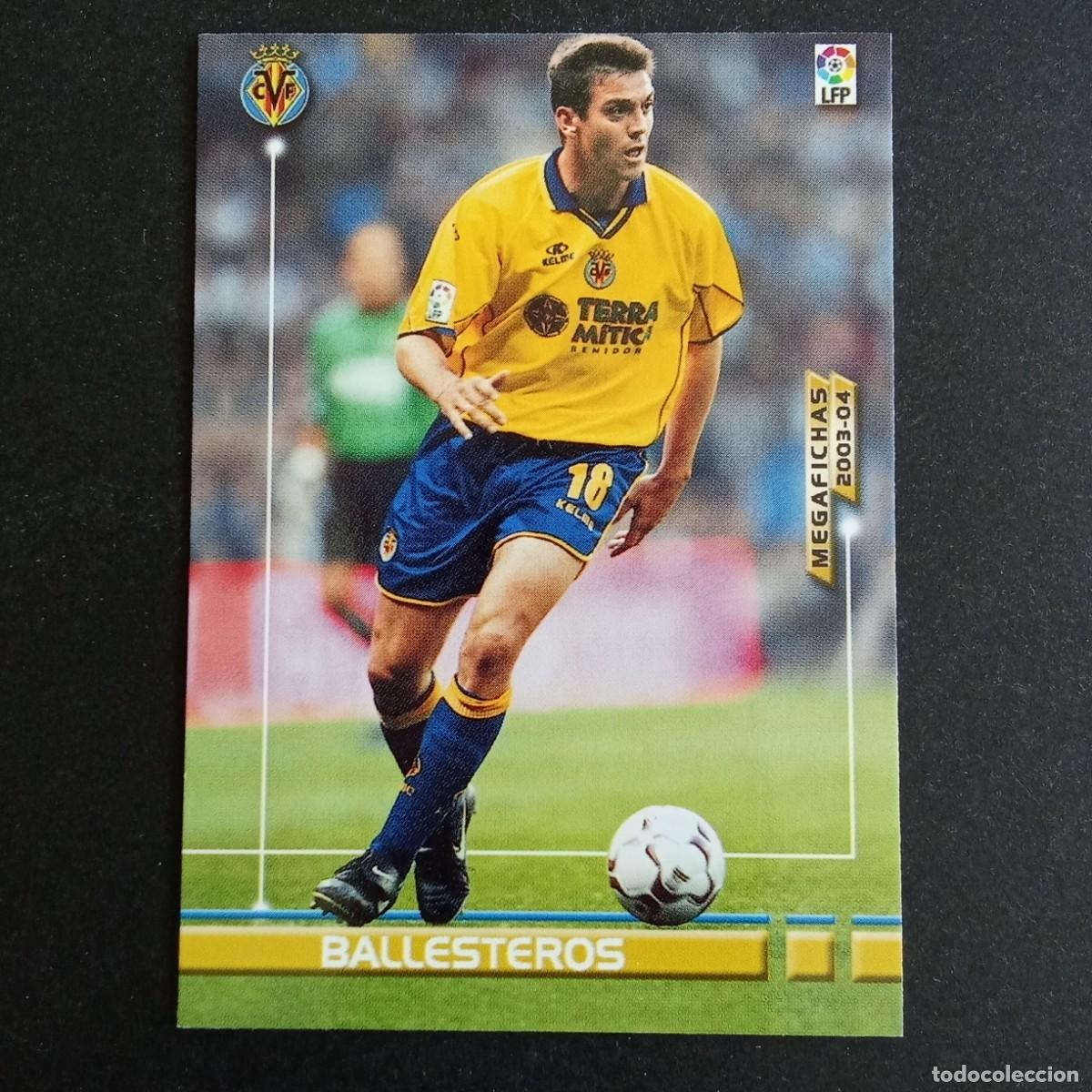 Cromos de f&uacute;tbol: 331 BALLESTEROS VILLARREAL LIGA 2003 2004 03 04 MEGAFICHAS PANINI