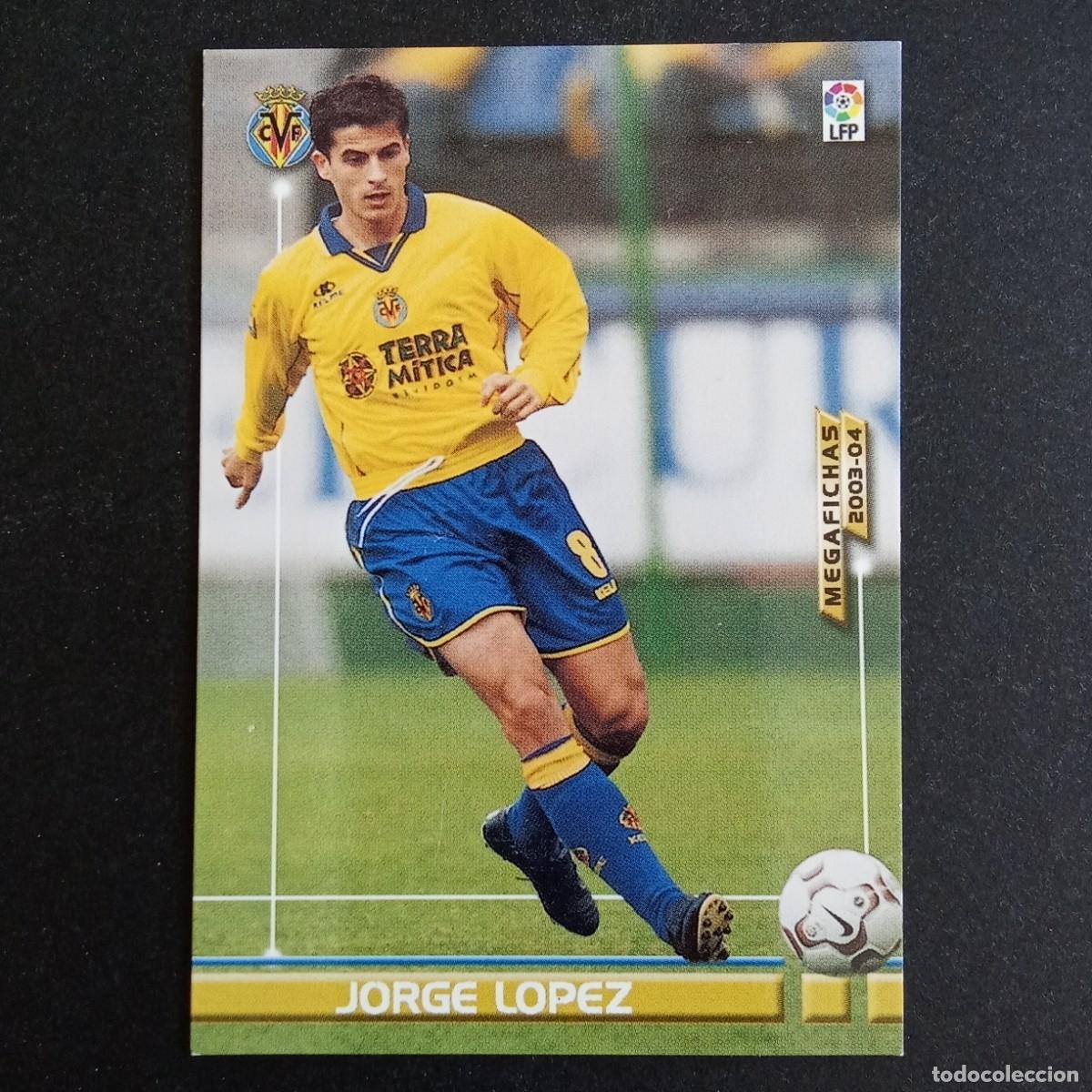 Cromos de f&uacute;tbol: 337 JORGE LOPEZ VILLARREAL LIGA 2003 2004 03 04 MEGAFICHAS PANINI