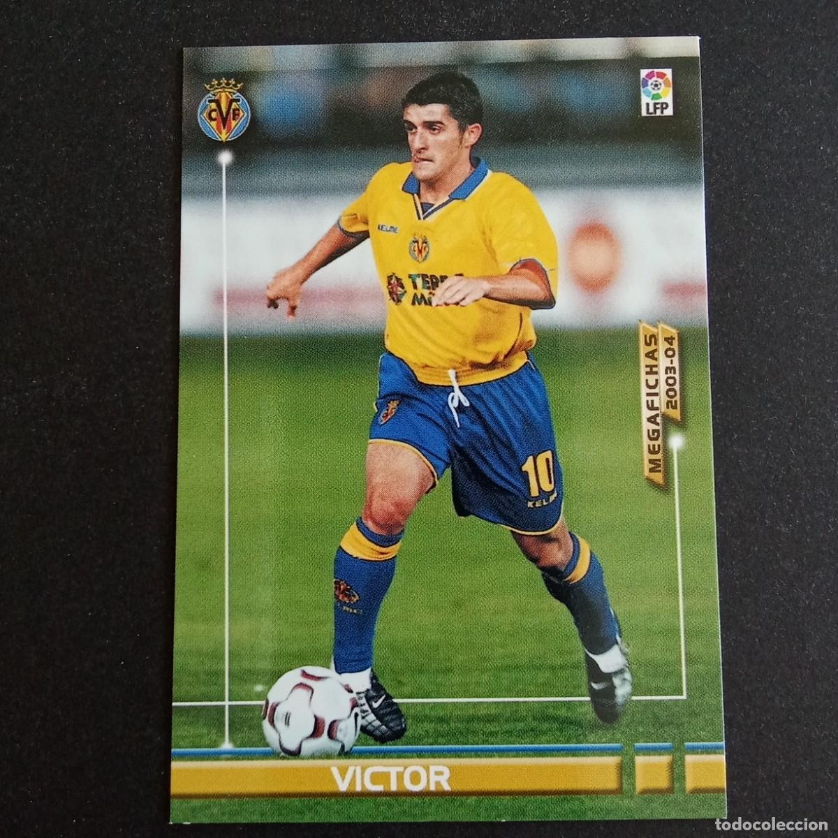 Cromos de f&uacute;tbol: 340 VICTOR VILLARREAL LIGA 2003 2004 03 04 MEGAFICHAS PANINI