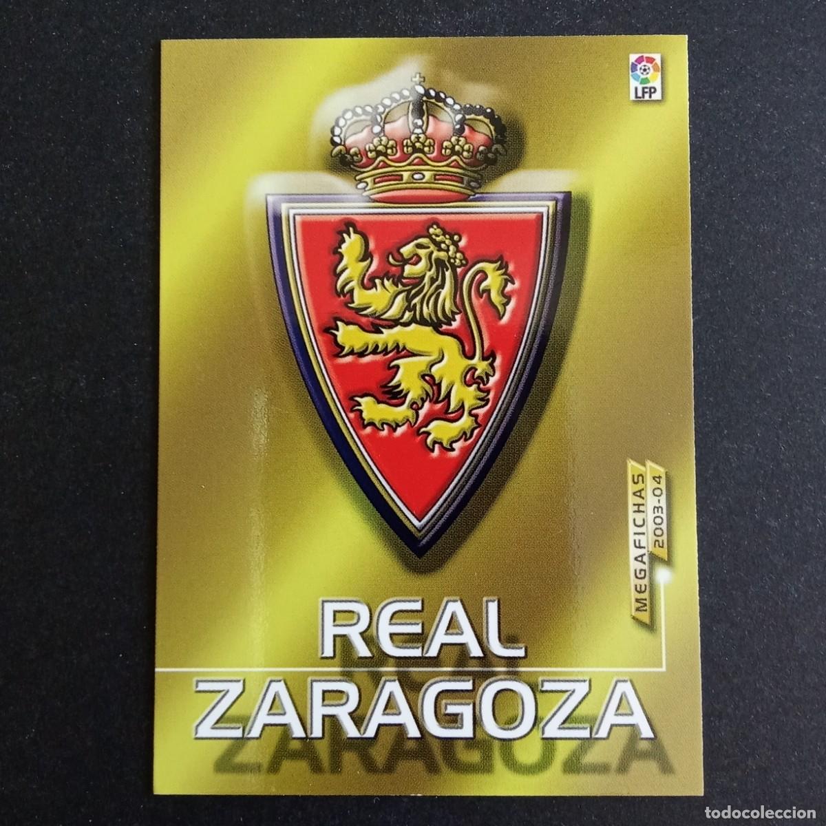 Cromos de f&uacute;tbol: 343 ESCUDO ZARAGOZA LIGA 2003 2004 03 04 MEGAFICHAS PANINI